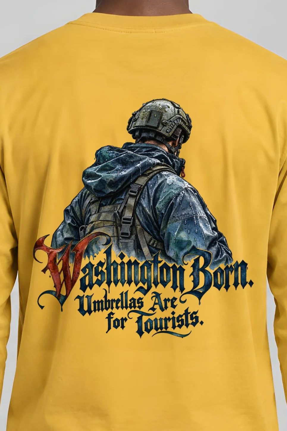 "Washington Born Umbrellas Are for Tourists" Unisex Longsleeve T-shirt - the graphic up close
