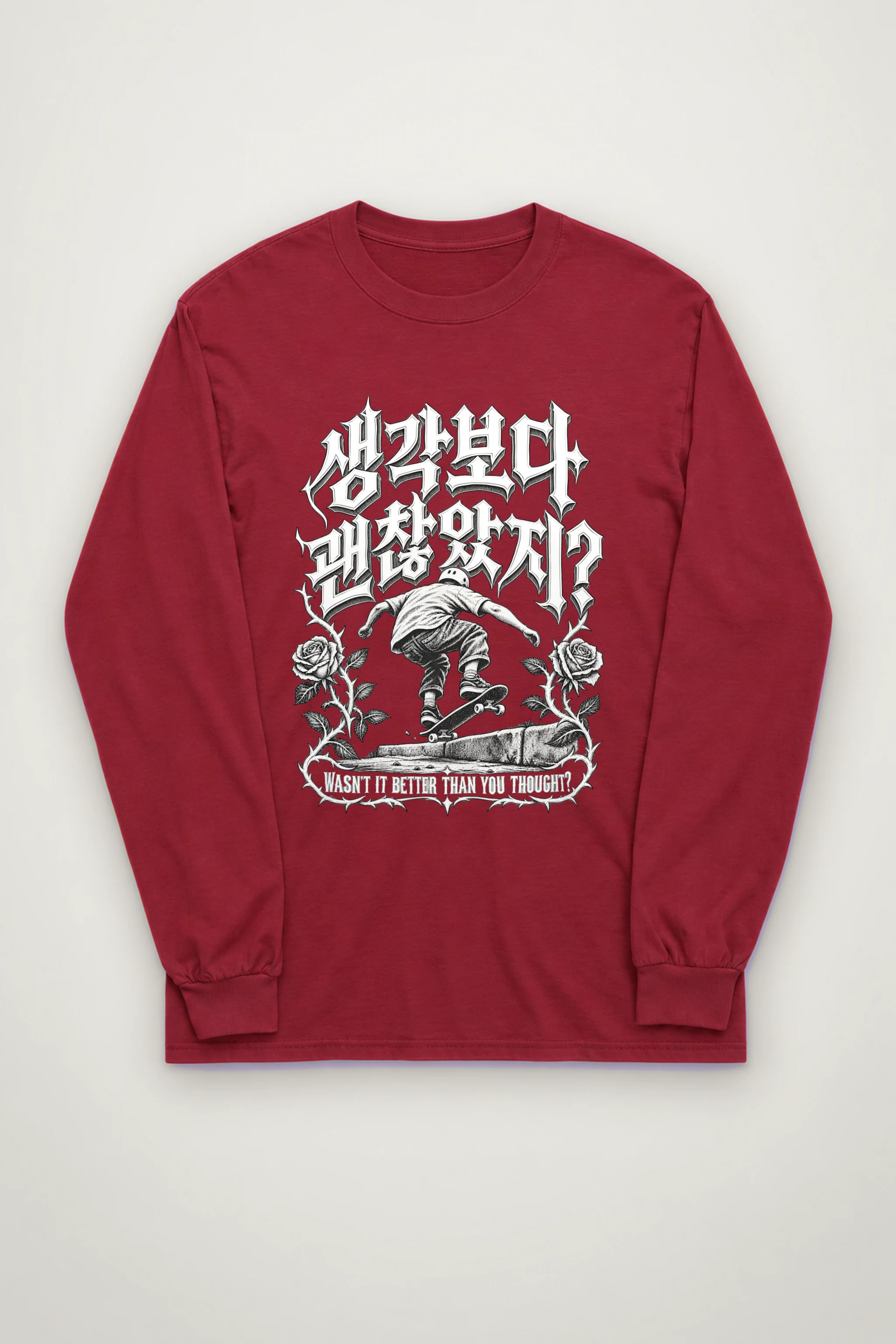 "Wasn't It Better Than You Thought?" Unisex Longsleeve T-shirt