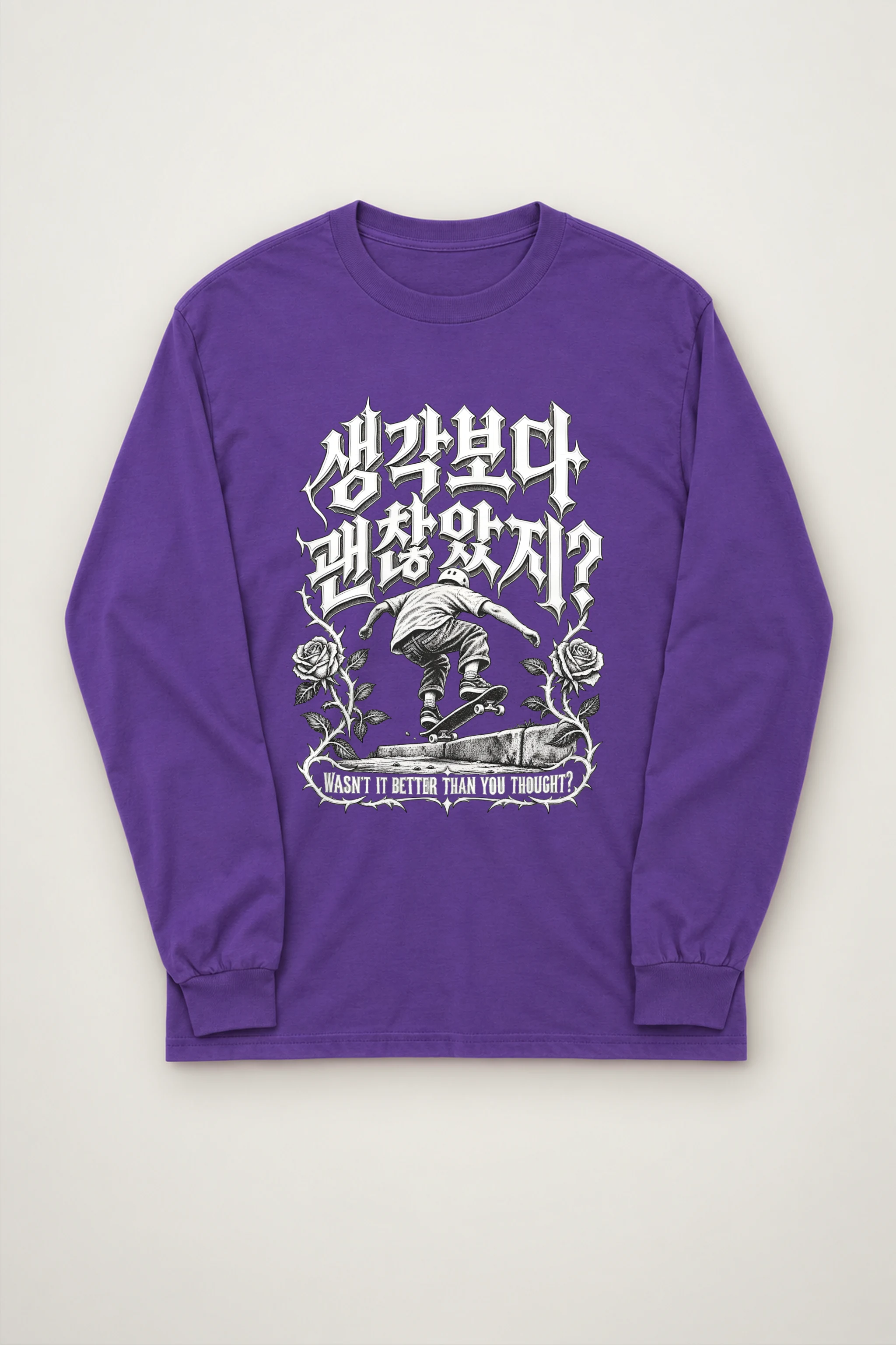 "Wasn't It Better Than You Thought?" Unisex Longsleeve T-shirt