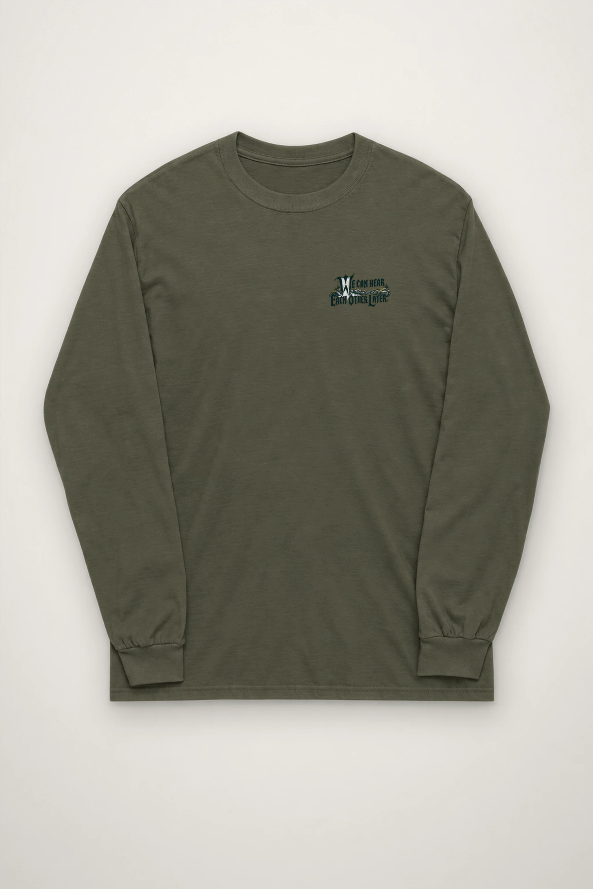 "We Can Hear Each Other Later" Unisex Longsleeve T-shirt