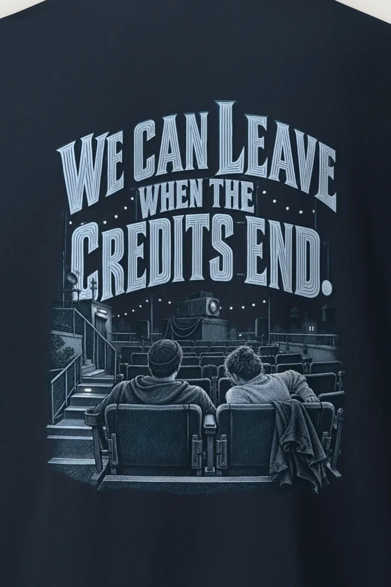 "We Can Leave When the Credits End" Heavyweight Unisex Crewneck T-shirt - the graphic up close