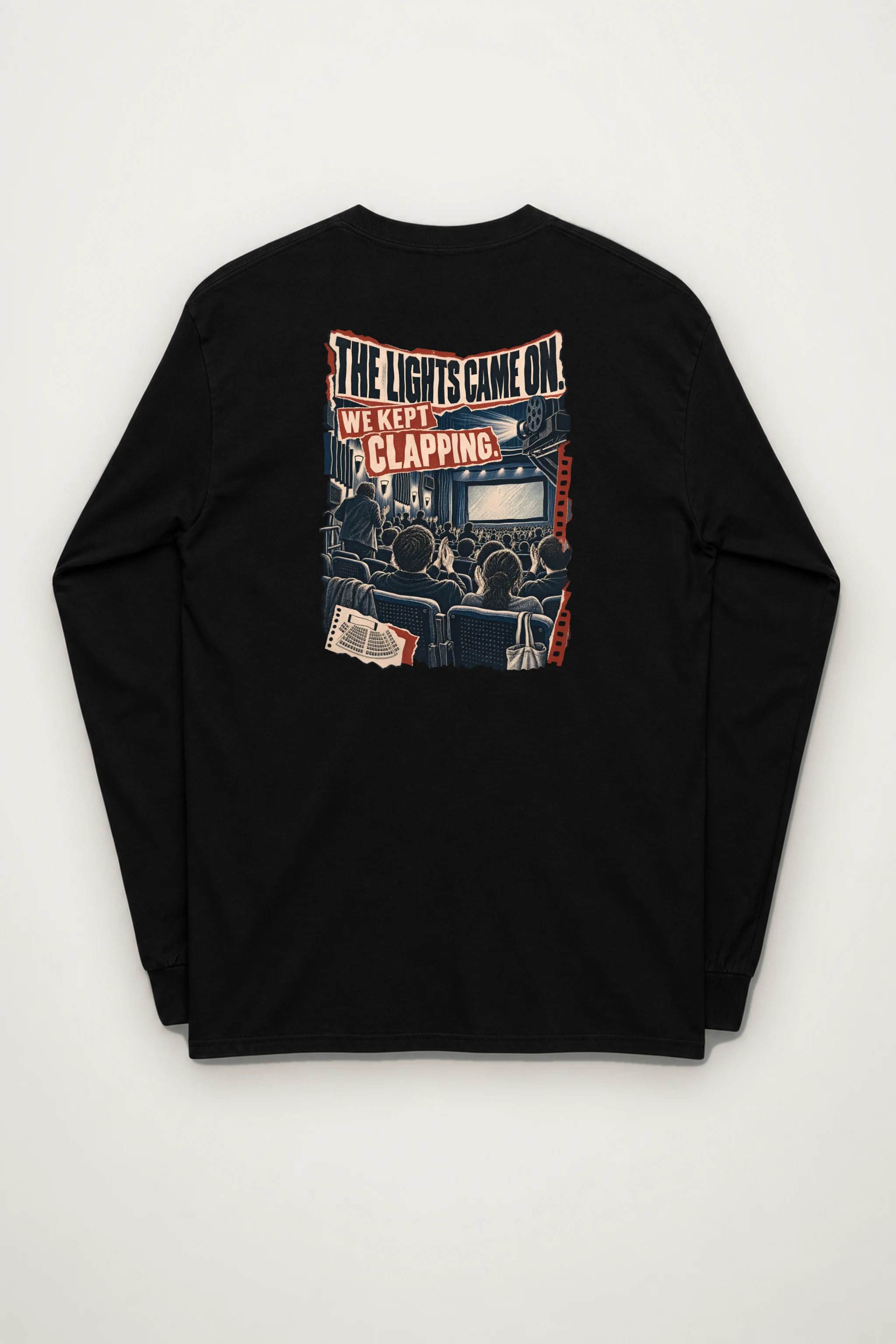 "We Kept Clapping" Unisex Longsleeve T-shirt