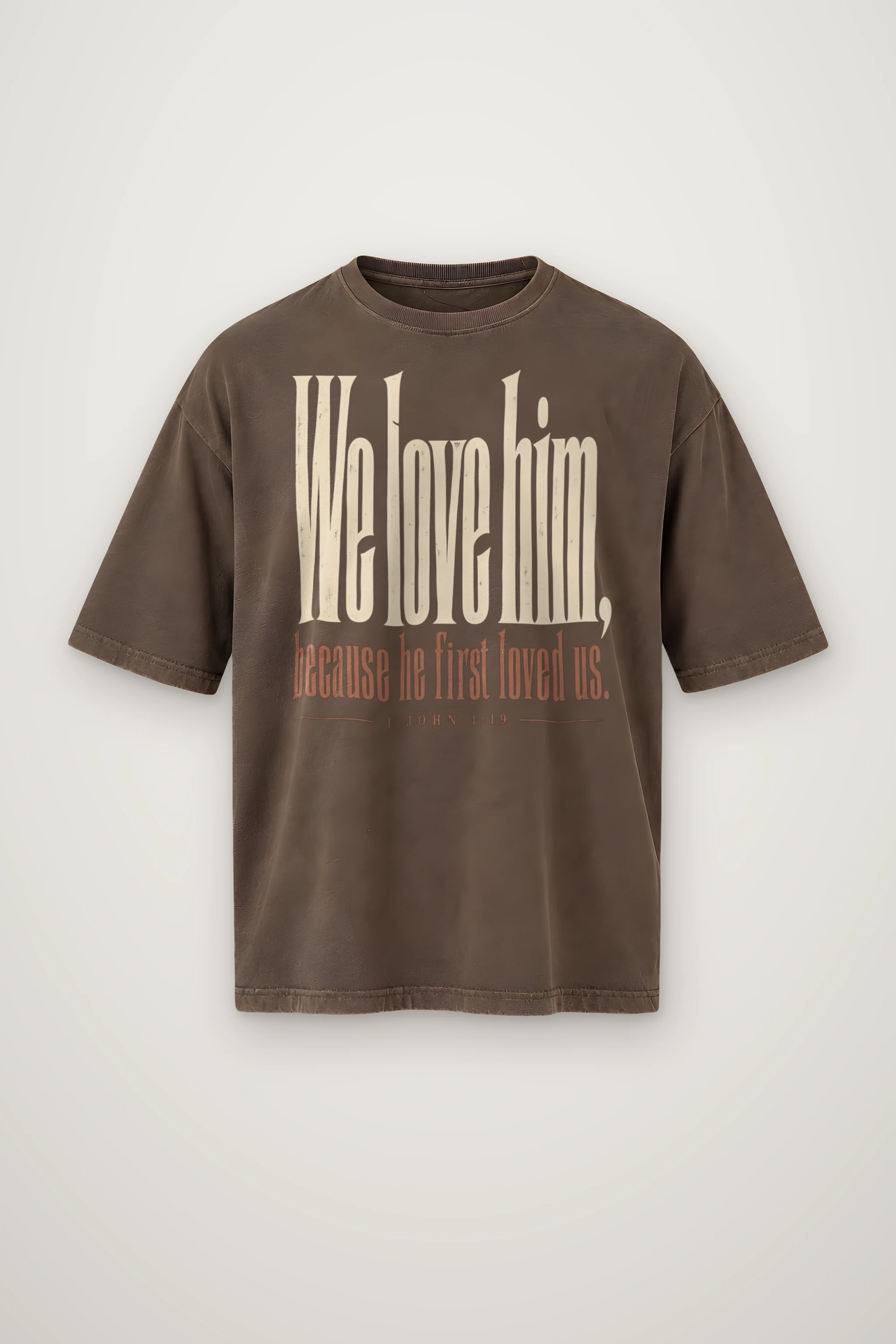 "We Love Him, Because He First Loved Us." Men's Oversized Heavyweight Crewneck T-Shirt