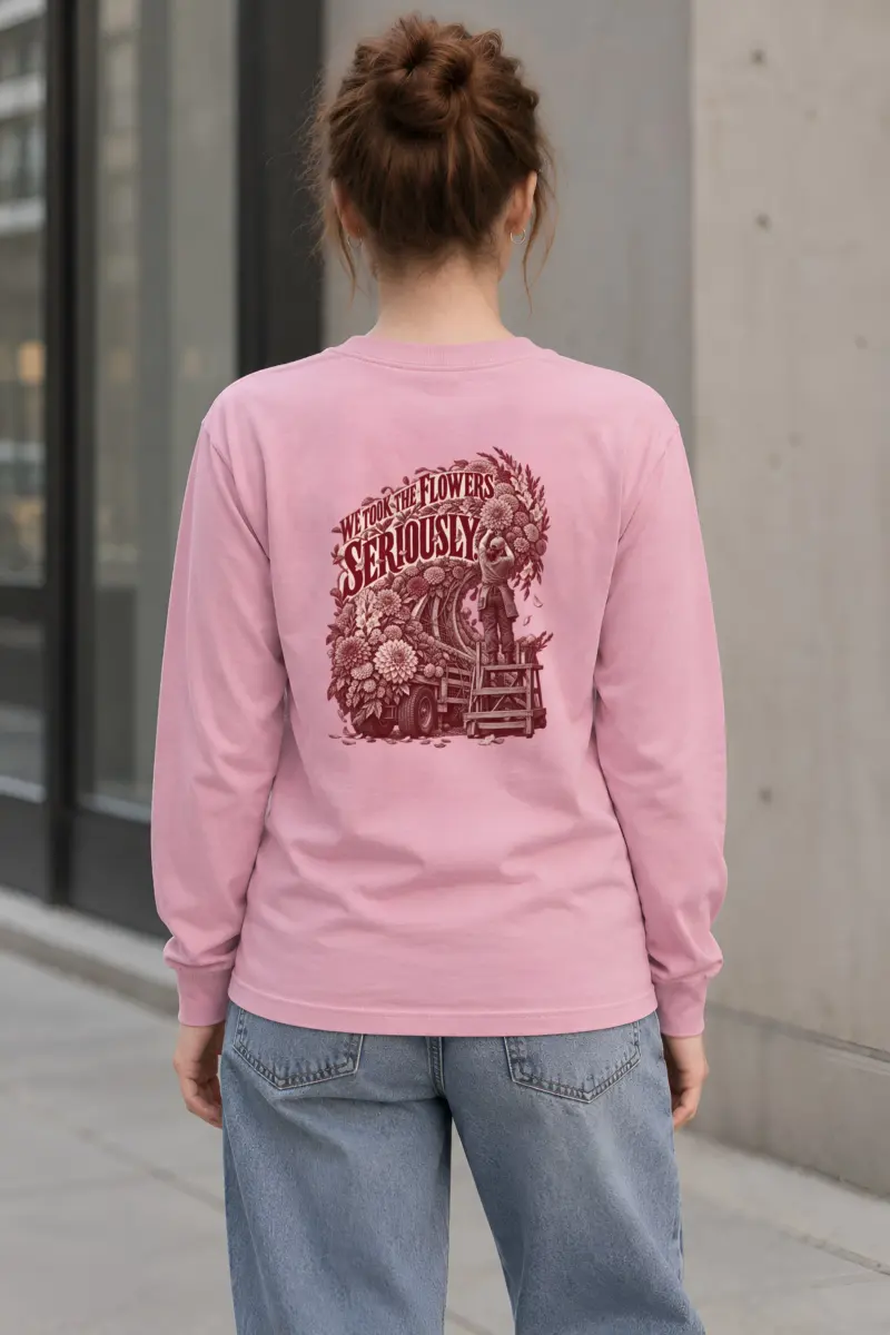 “We Took the Flowers Seriously” Unisex Longsleeve T-shirt