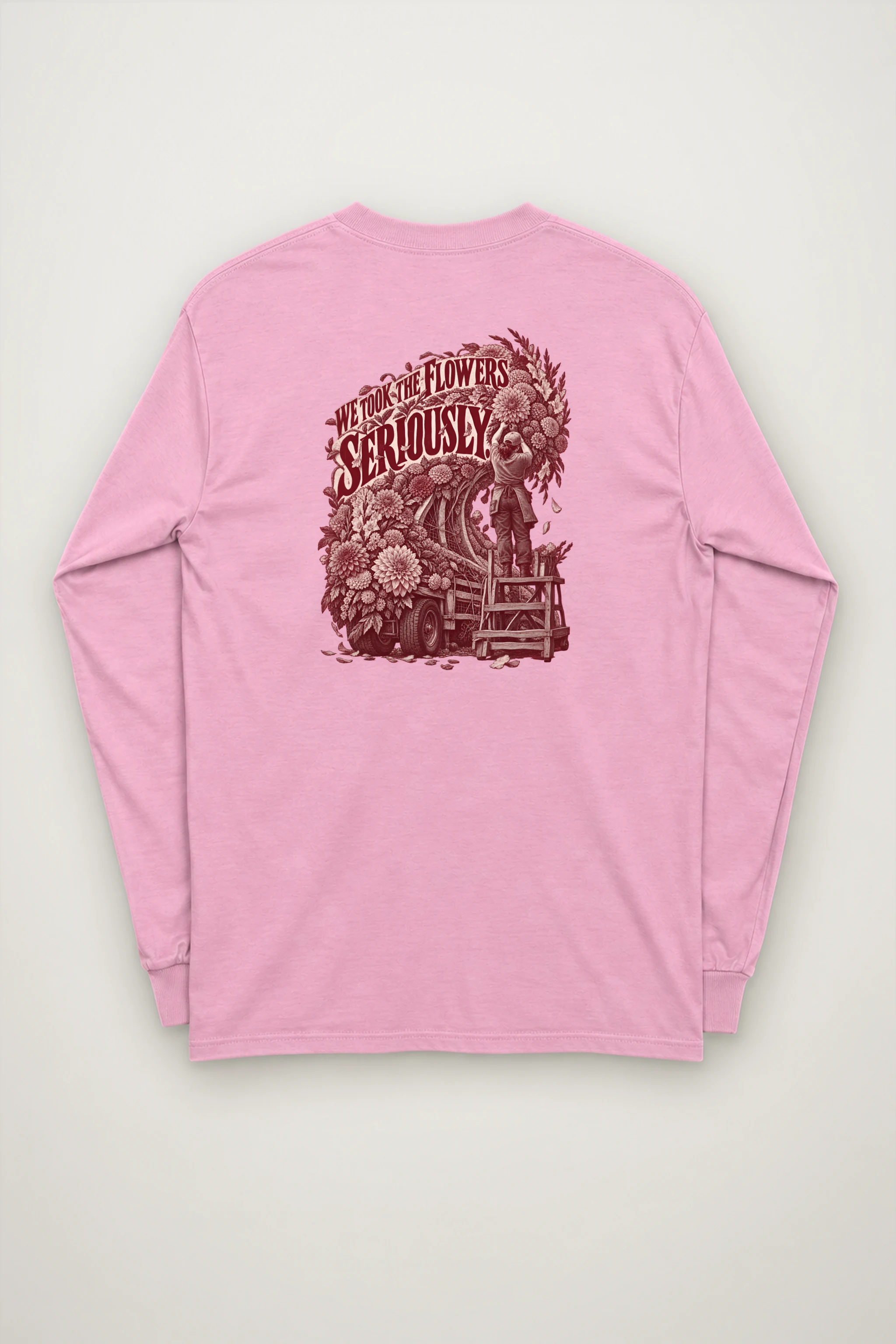 "We Took the Flowers Seriously" Unisex Longsleeve T-shirt