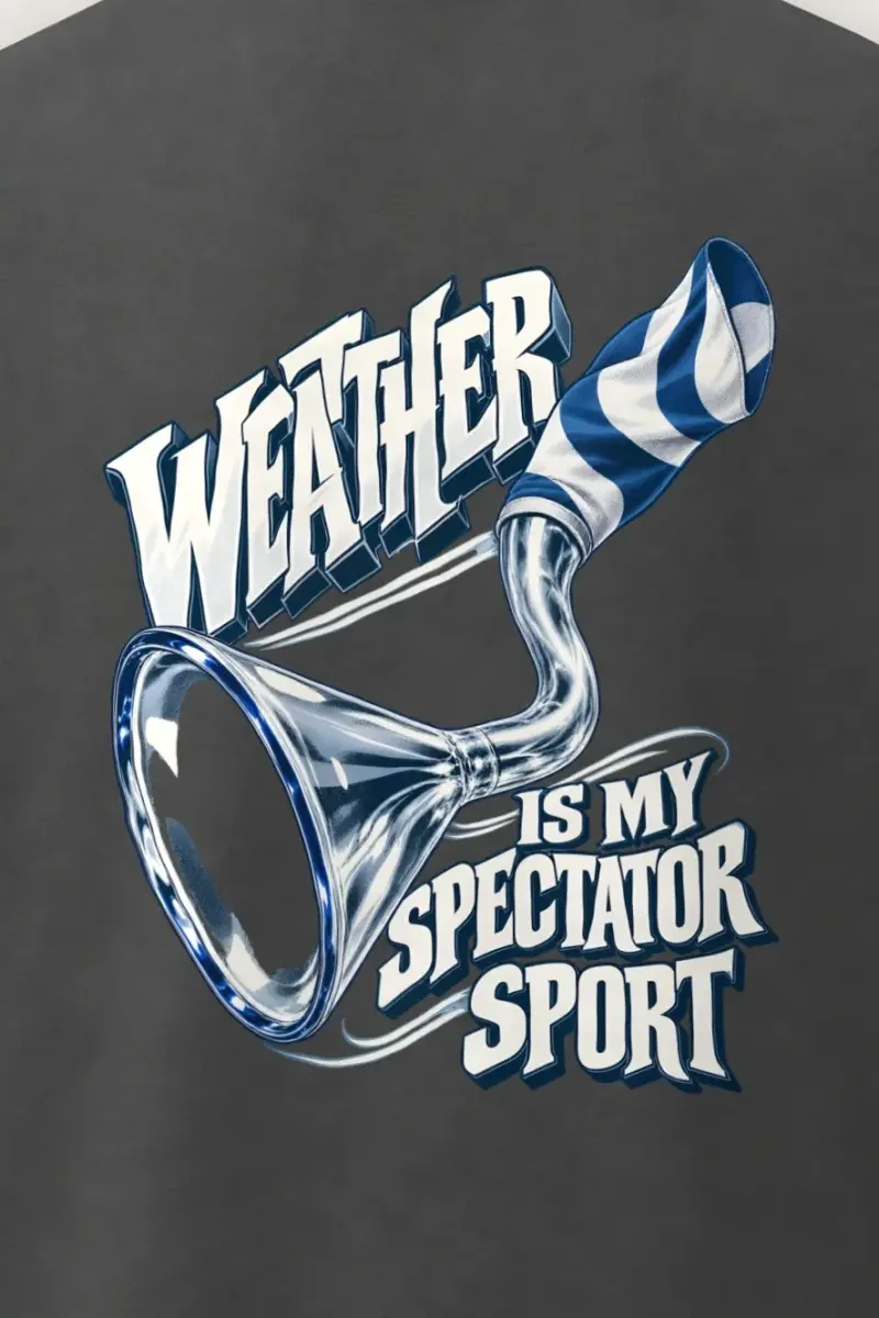 "Weather Is My Spectator Sport" Men’s Oversized Heavyweight Crewneck T-Shirt - the graphic up close