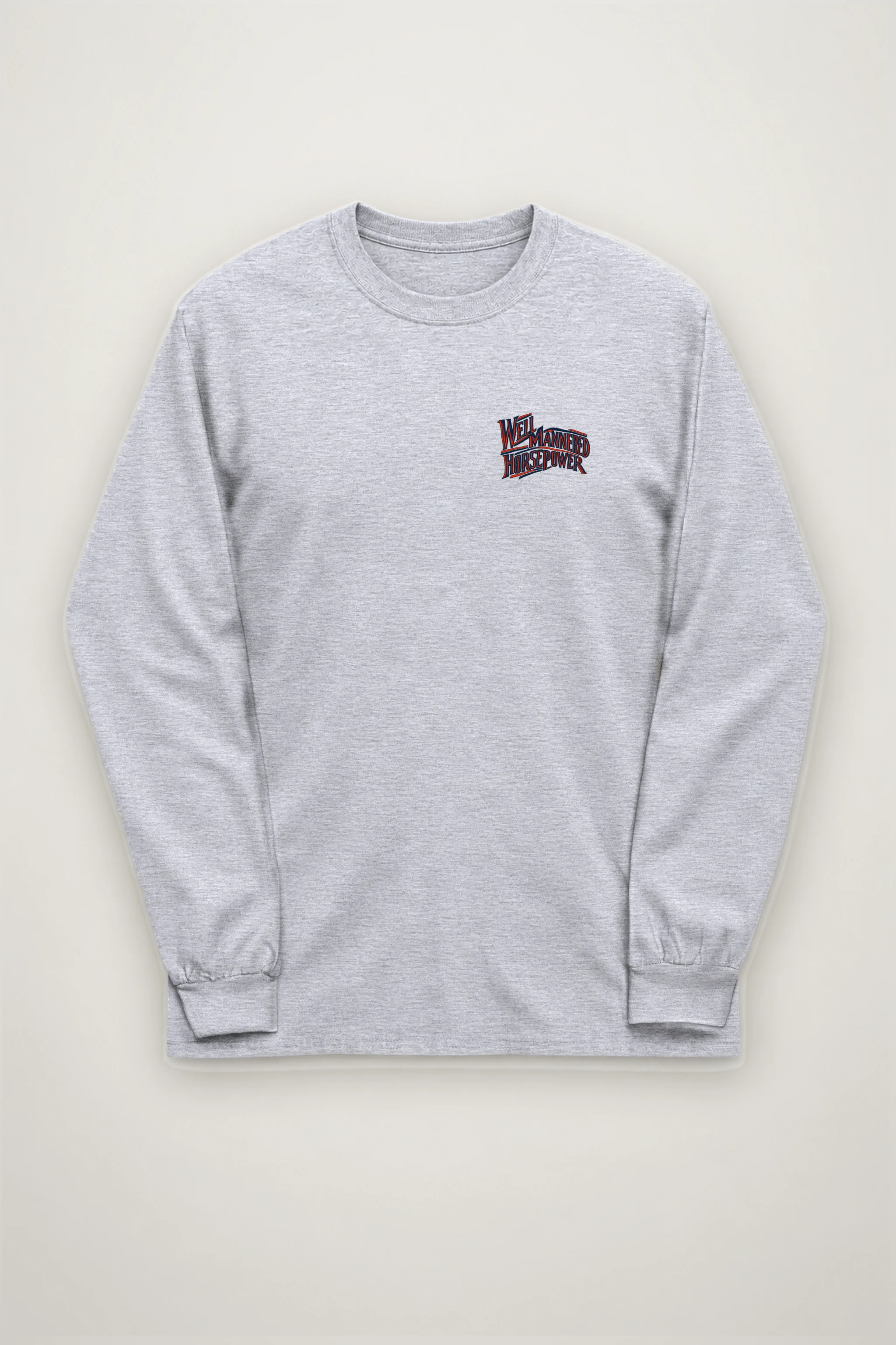 "Well Mannered Horsepower" Unisex Longsleeve T-shirt