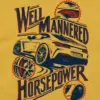 "Well Mannered Horsepower" Unisex Longsleeve T-shirt