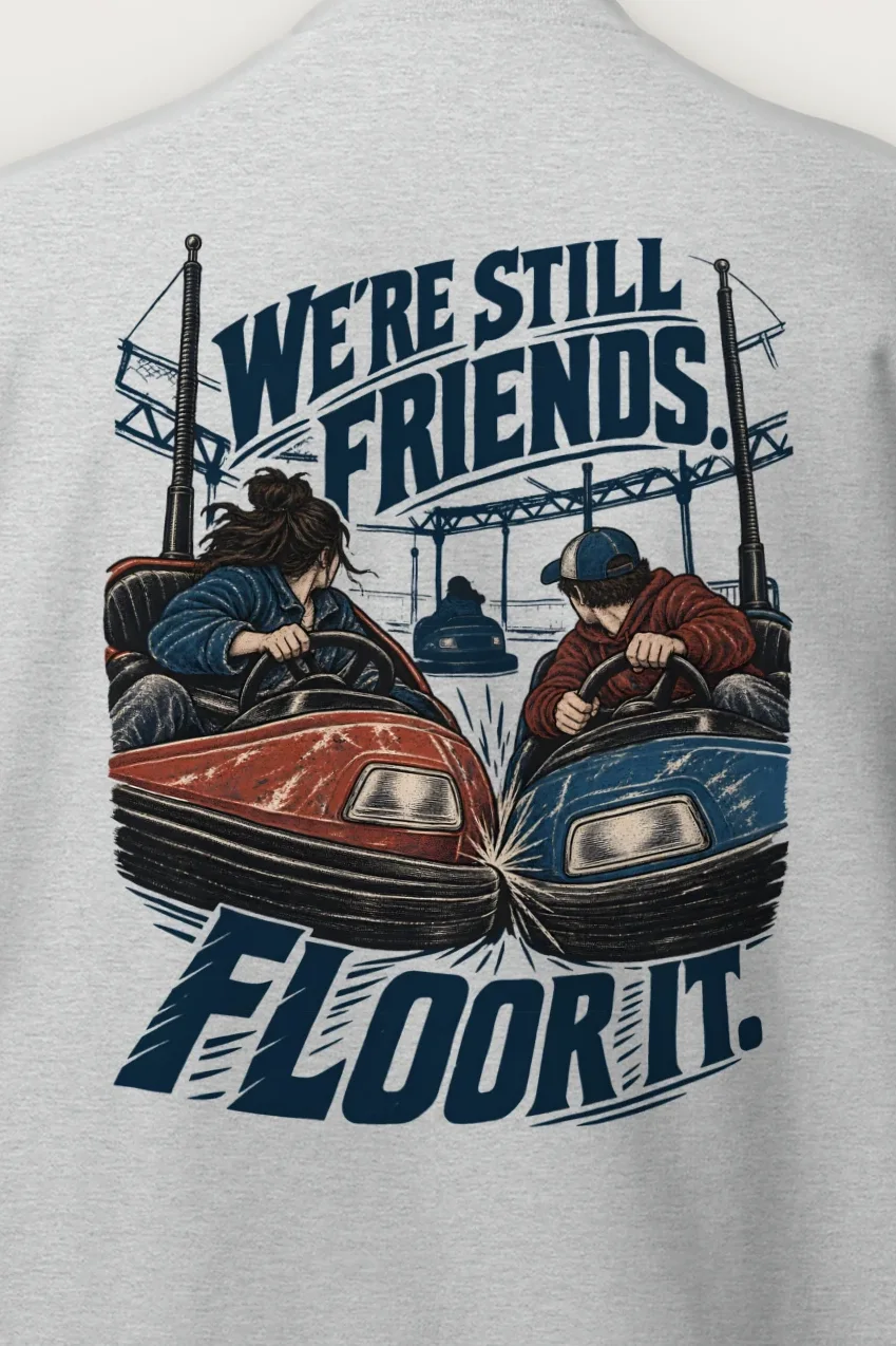 "We’re Still Friends Floor It" Heavy Blend Unisex Crewneck Sweatshirt - the graphic up close