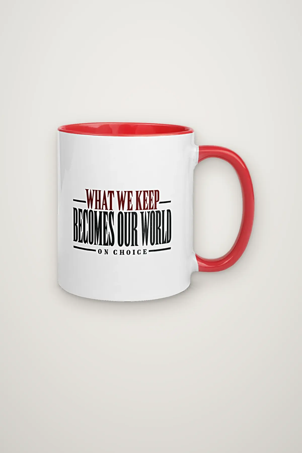 "What We Keep Becomes Our World" 11oz Ceramic Mug