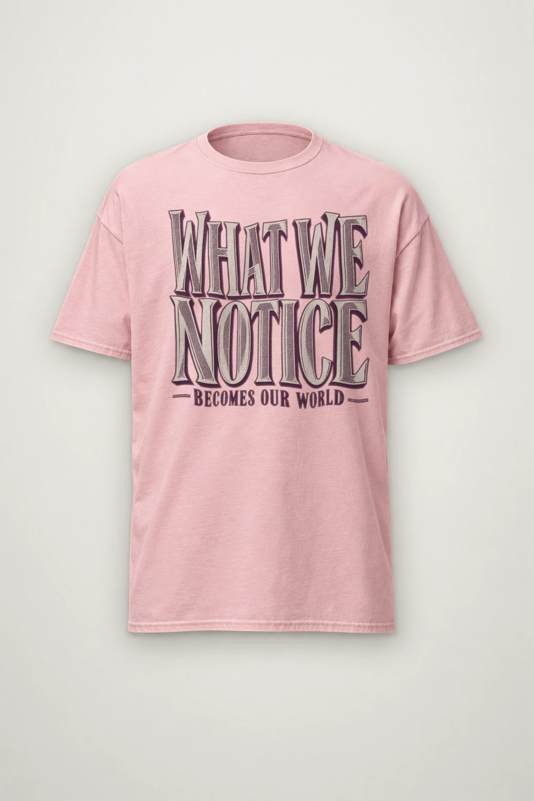 "WHAT WE NOTICE BECOMES OUR WORLD" Heavyweight Unisex Crewneck T-shirt
