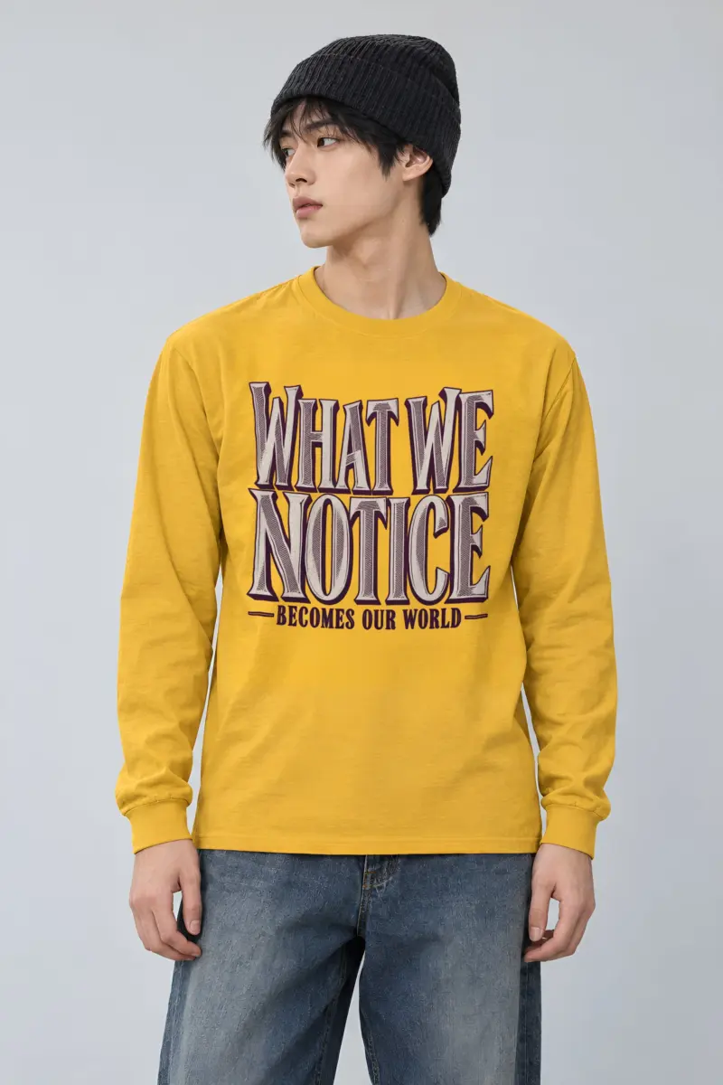 "What We Notice" Unisex Longsleeve T-shirt