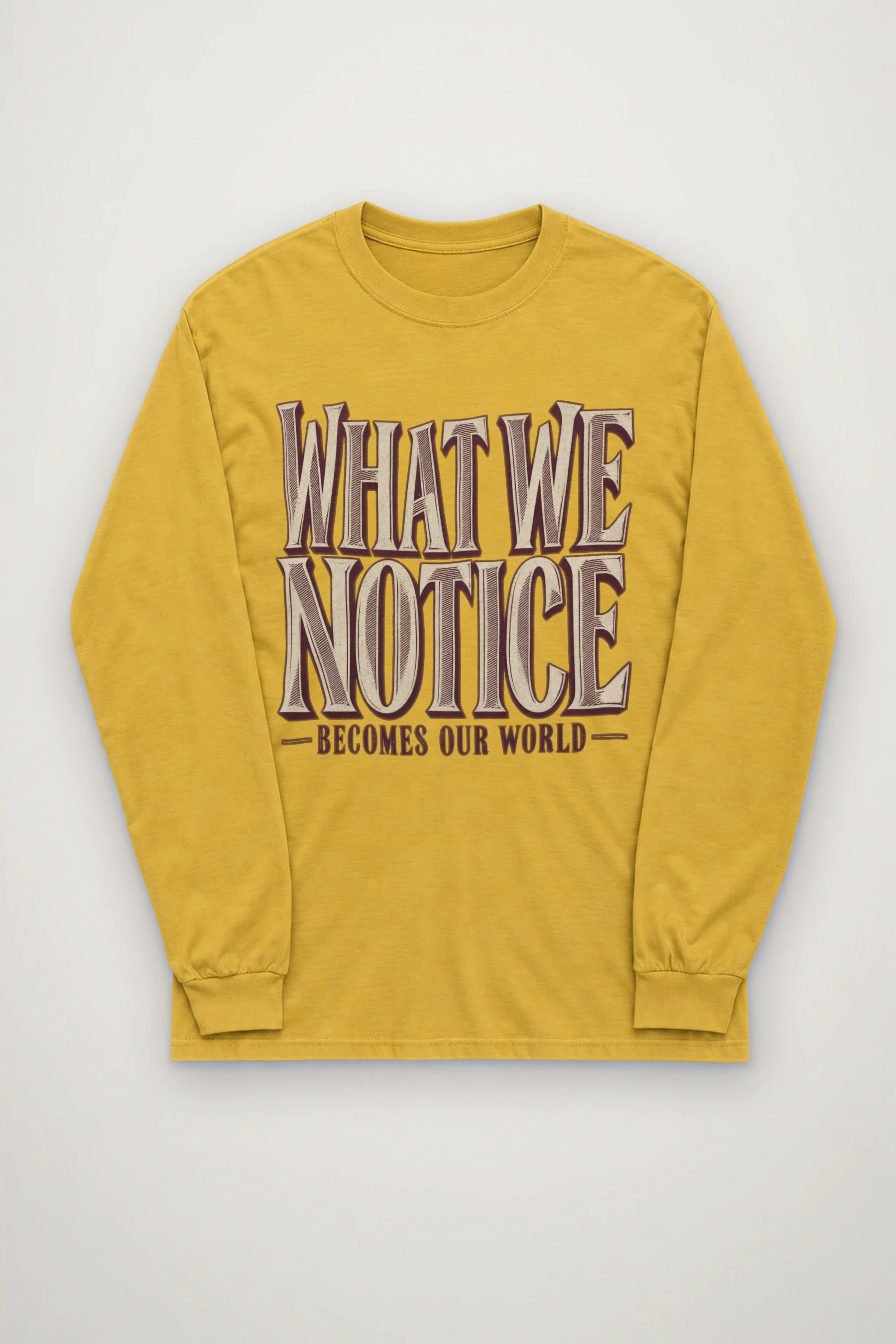 "What We Notice" Unisex Longsleeve T-shirt