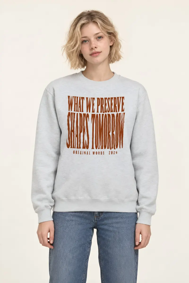 "What We Preserve Shapes Tomorrow" Heavy Blend Unisex Crewneck Sweatshirt