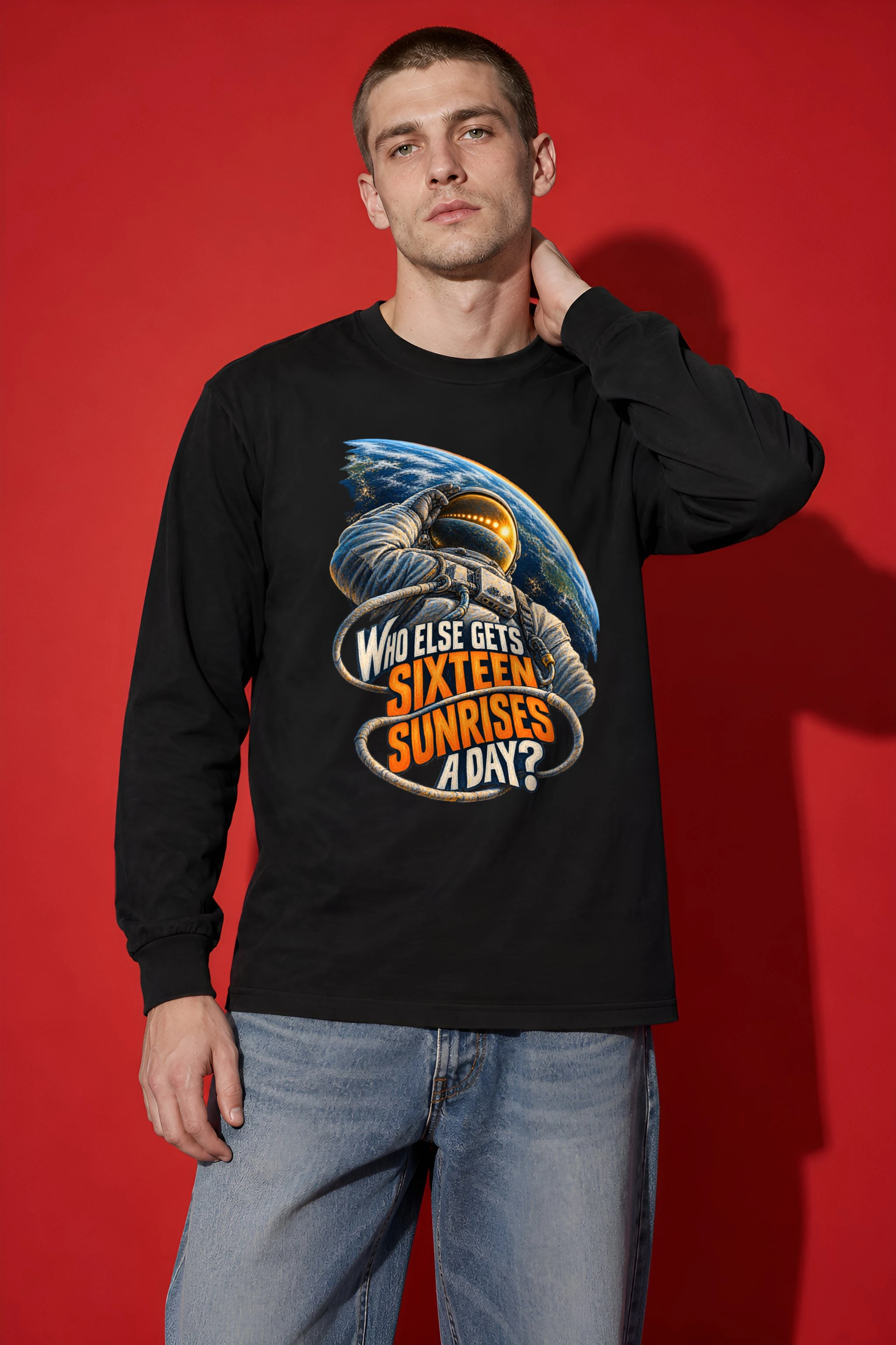 "Who Else Gets Sixteen Sunrises" Unisex Longsleeve T-shirt