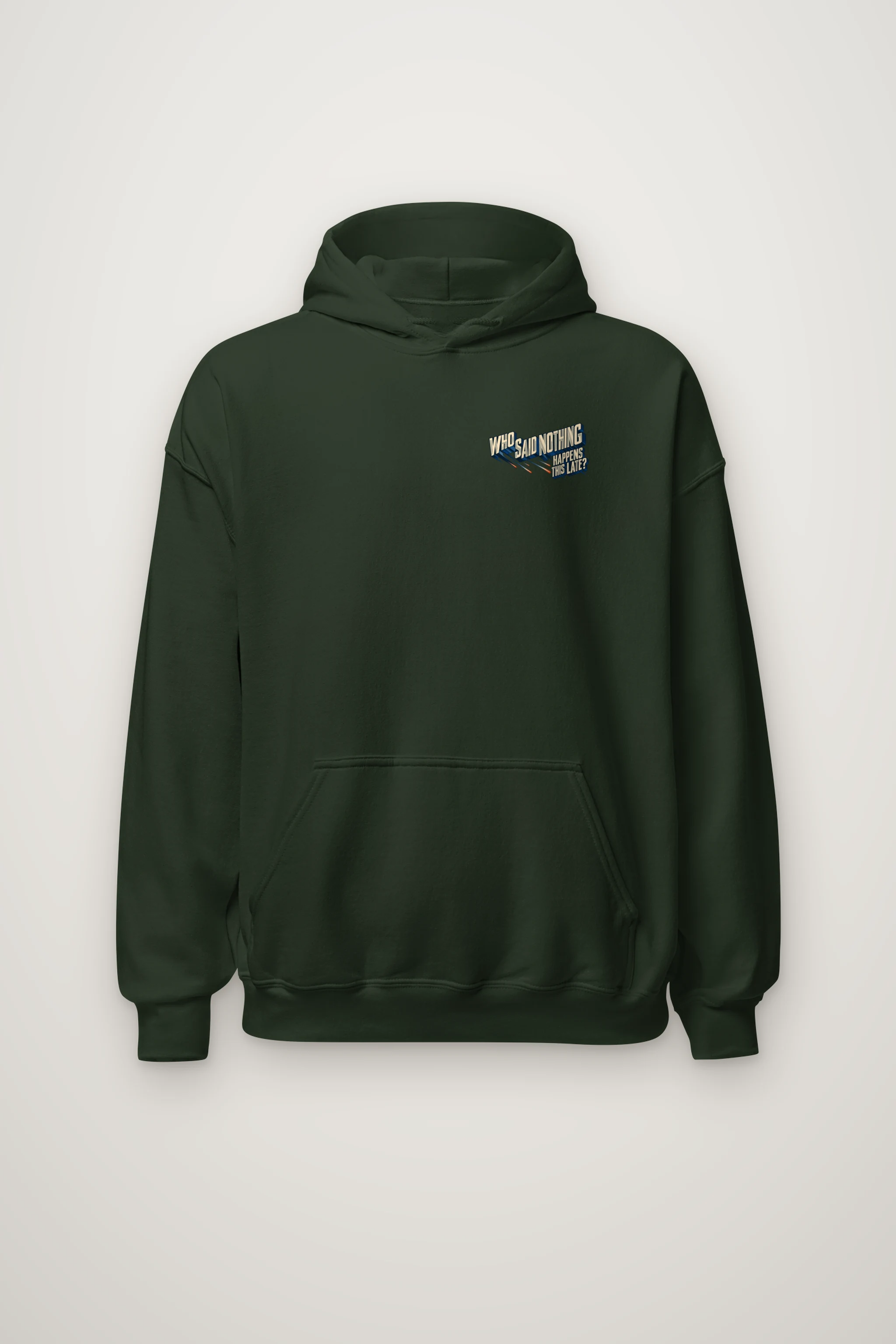 "Who Said Nothing Happens This Late?" Heavy Blend Unisex Pullover Hoodie