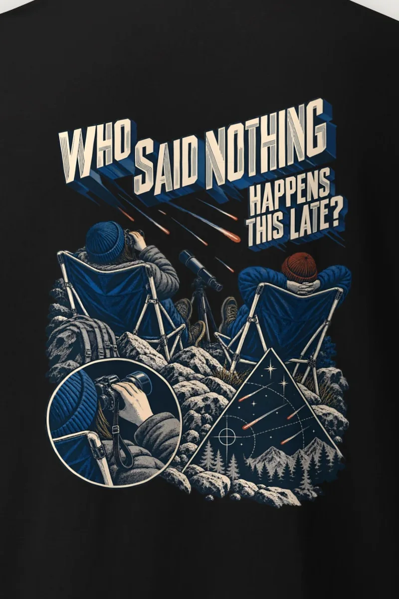 "Who Said Nothing Happens This Late" Heavyweight Unisex Crewneck T-shirt - the graphic up close