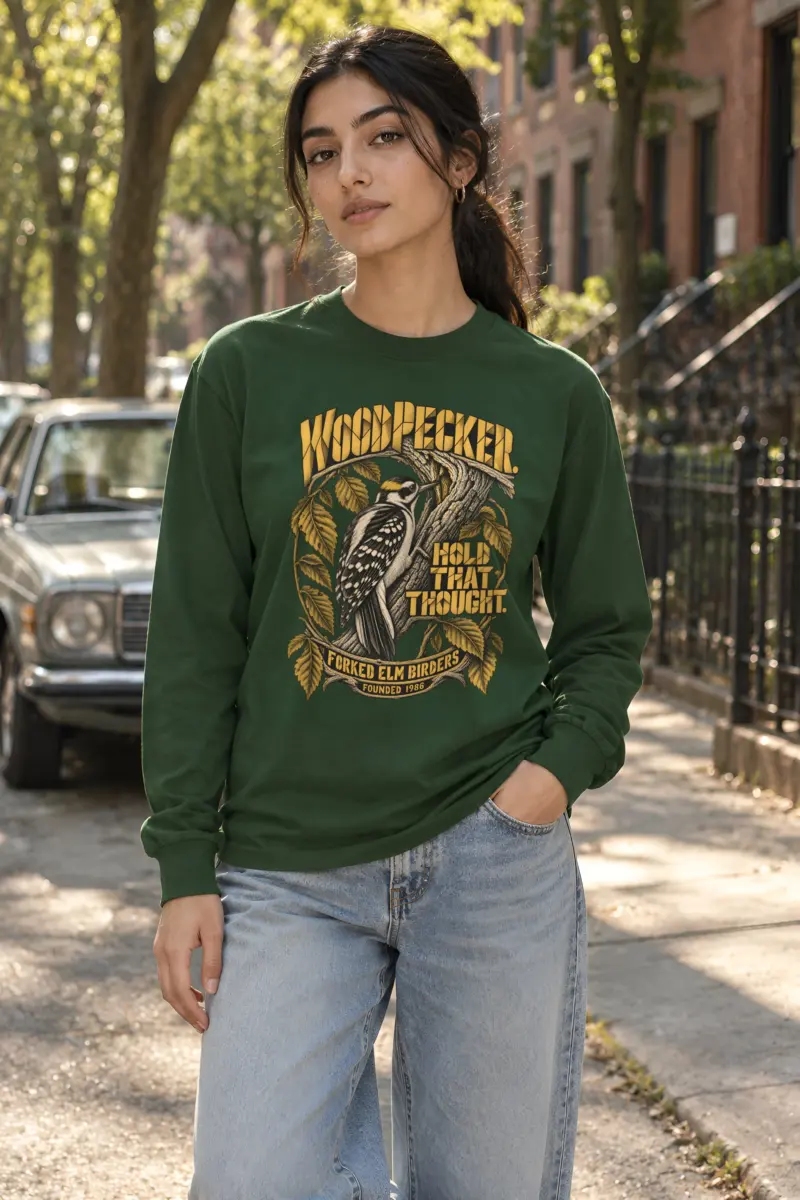 "WOODPECKER. HOLD THAT THOUGHT." Unisex Longsleeve T-shirt