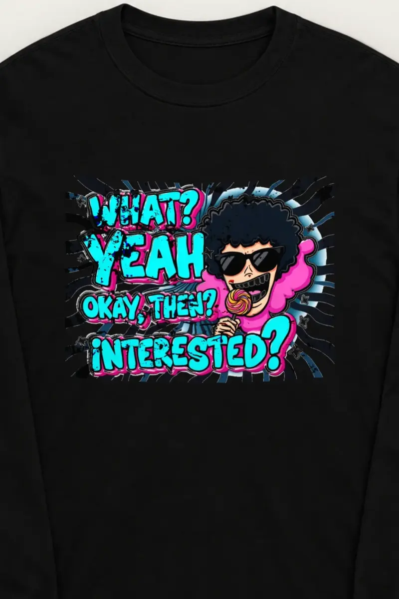 "Yeah Okay Then" Unisex Longsleeve T-shirt