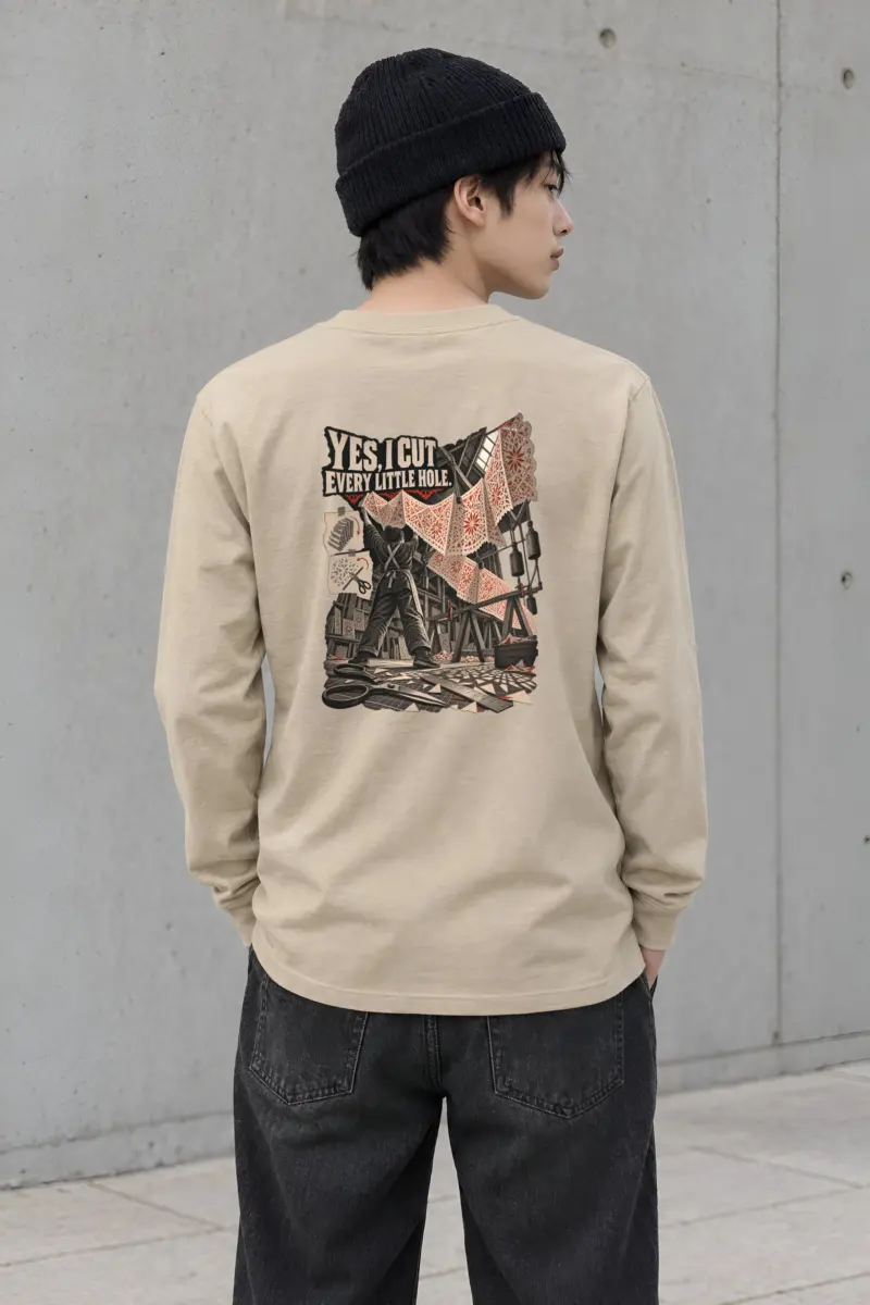 “Yes, I Cut Every Little Hole” Unisex Longsleeve T-shirt
