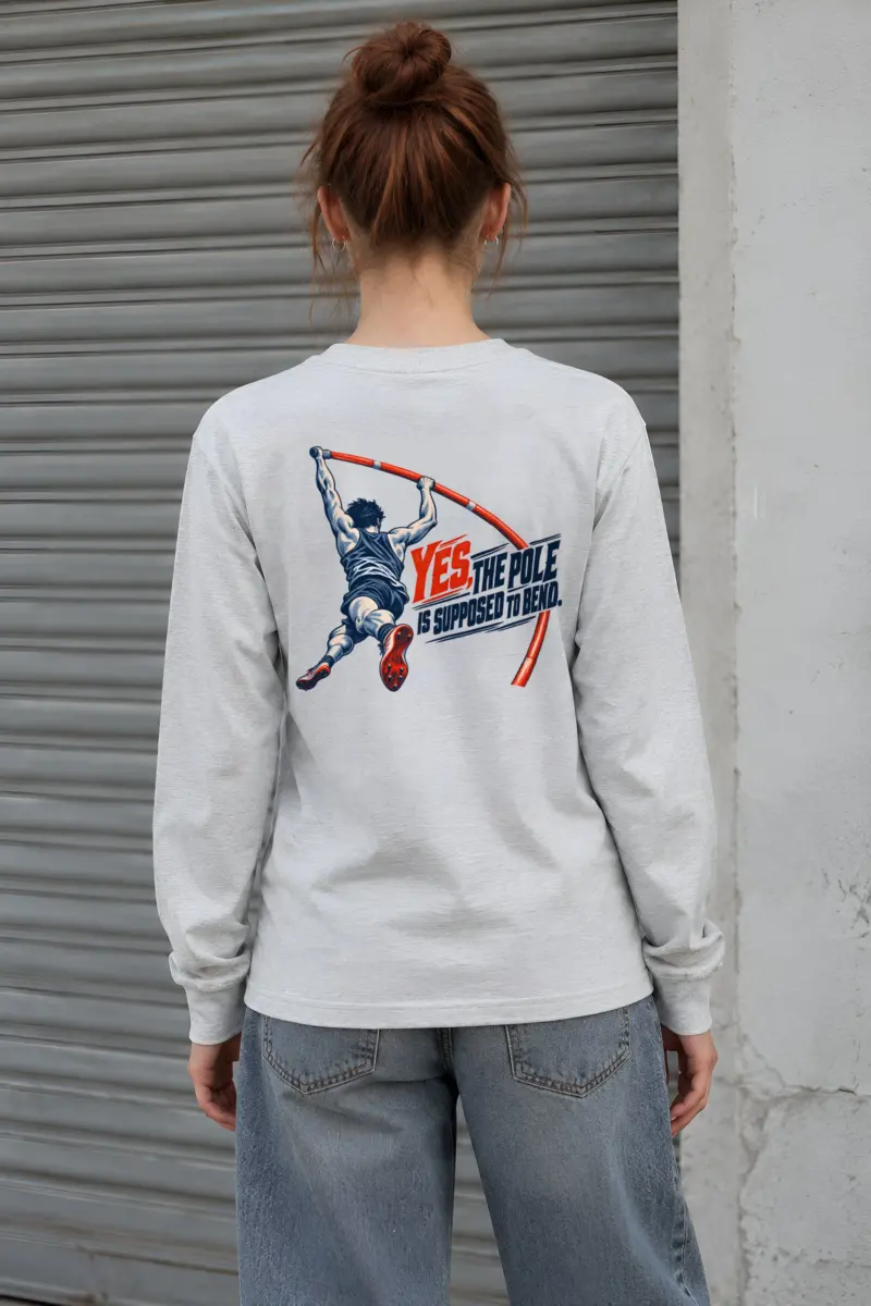 “Yes, the Pole Is Supposed to Bend” Unisex Longsleeve T-shirt