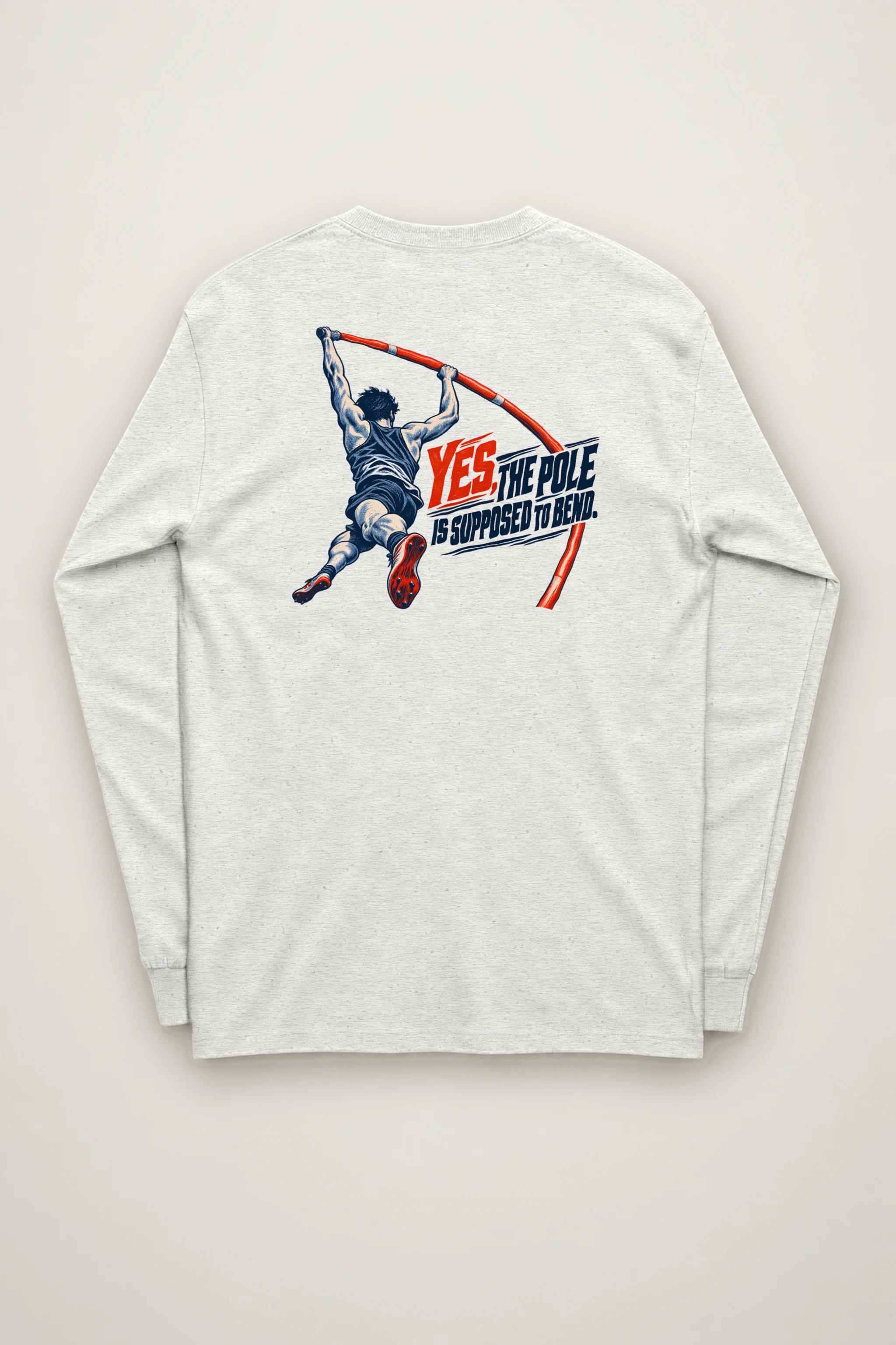 "Yes, the Pole Is Supposed to Bend" Unisex Longsleeve T-shirt