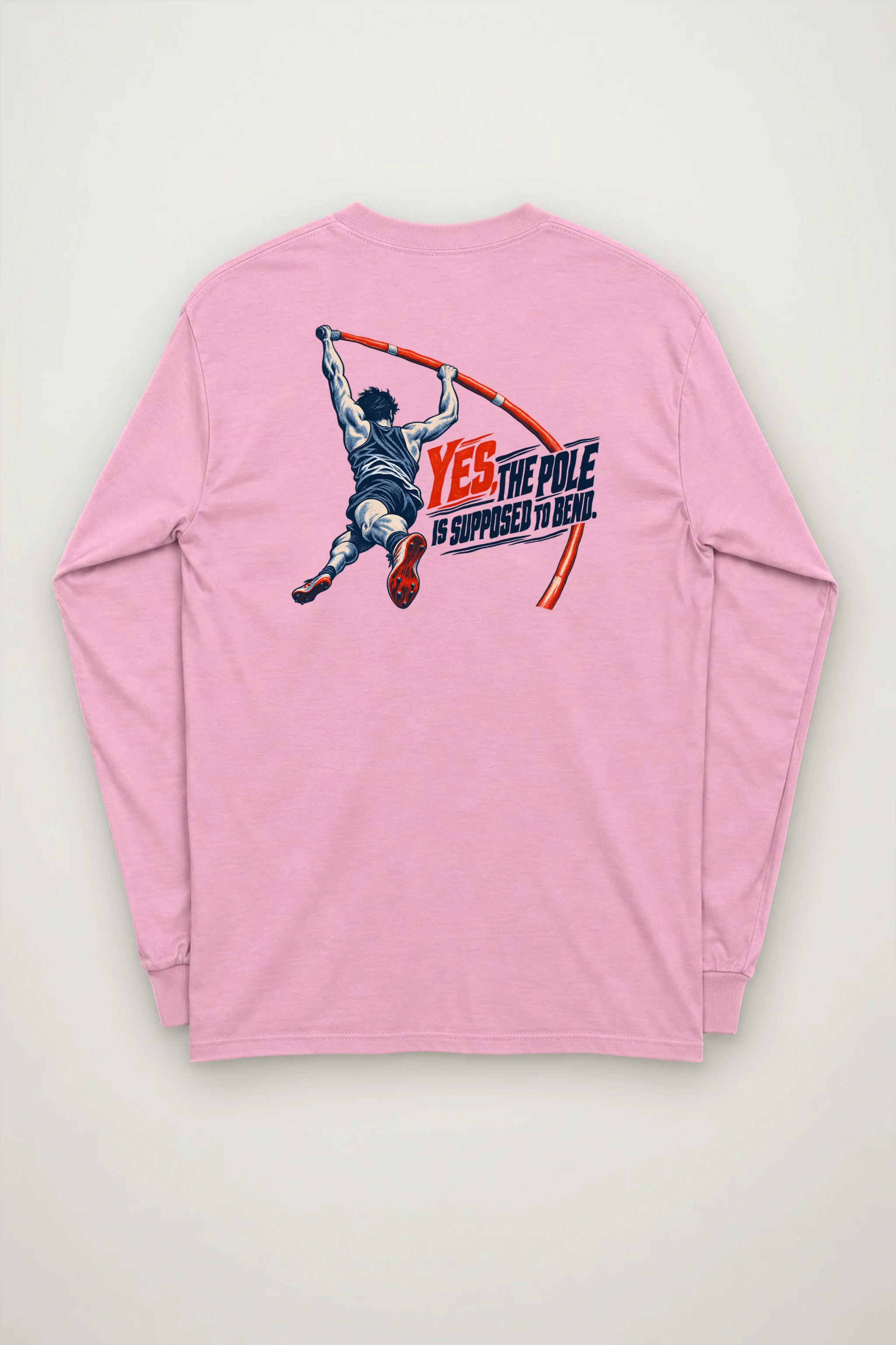 "Yes, the Pole Is Supposed to Bend" Unisex Longsleeve T-shirt