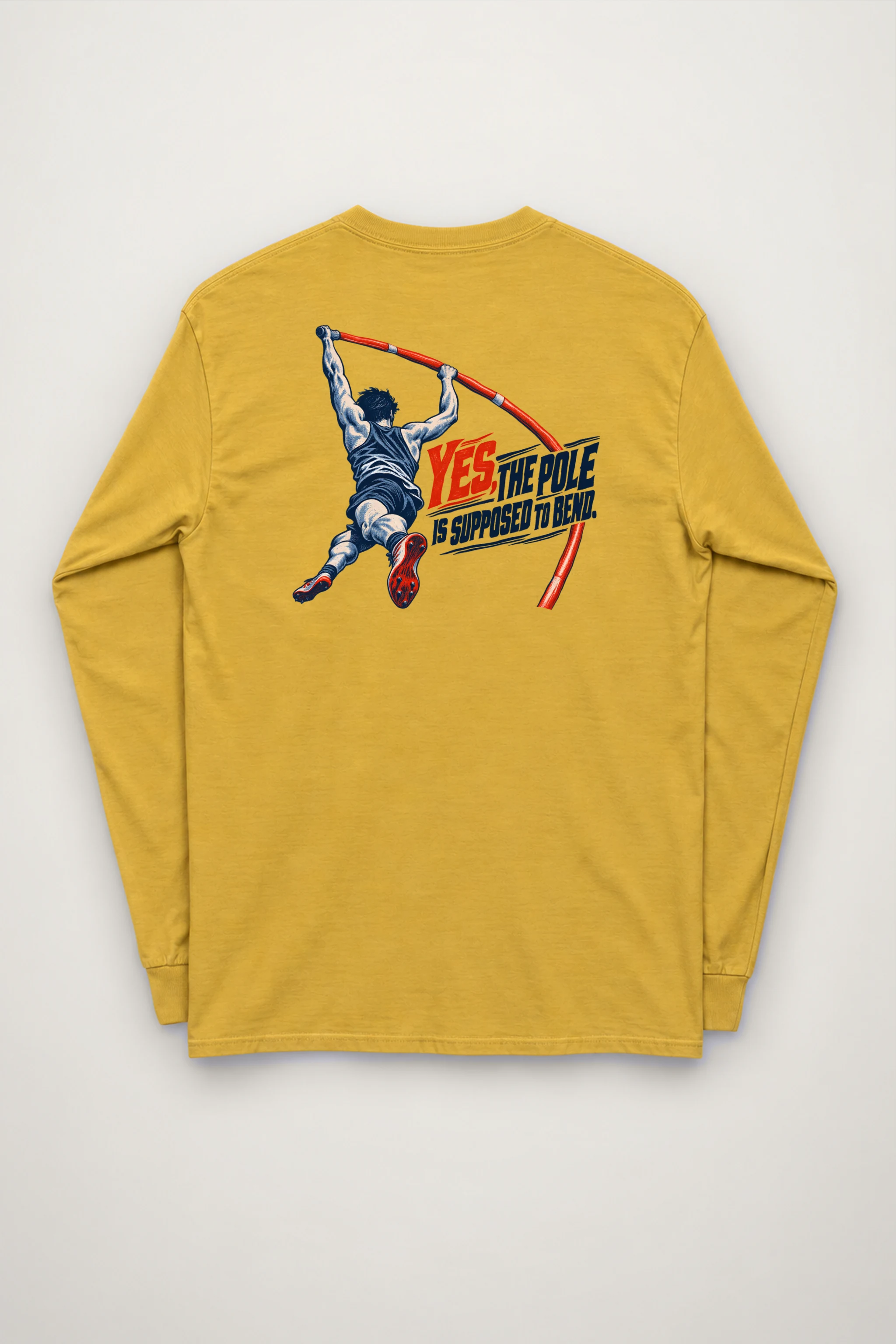 "Yes, the Pole Is Supposed to Bend" Unisex Longsleeve T-shirt