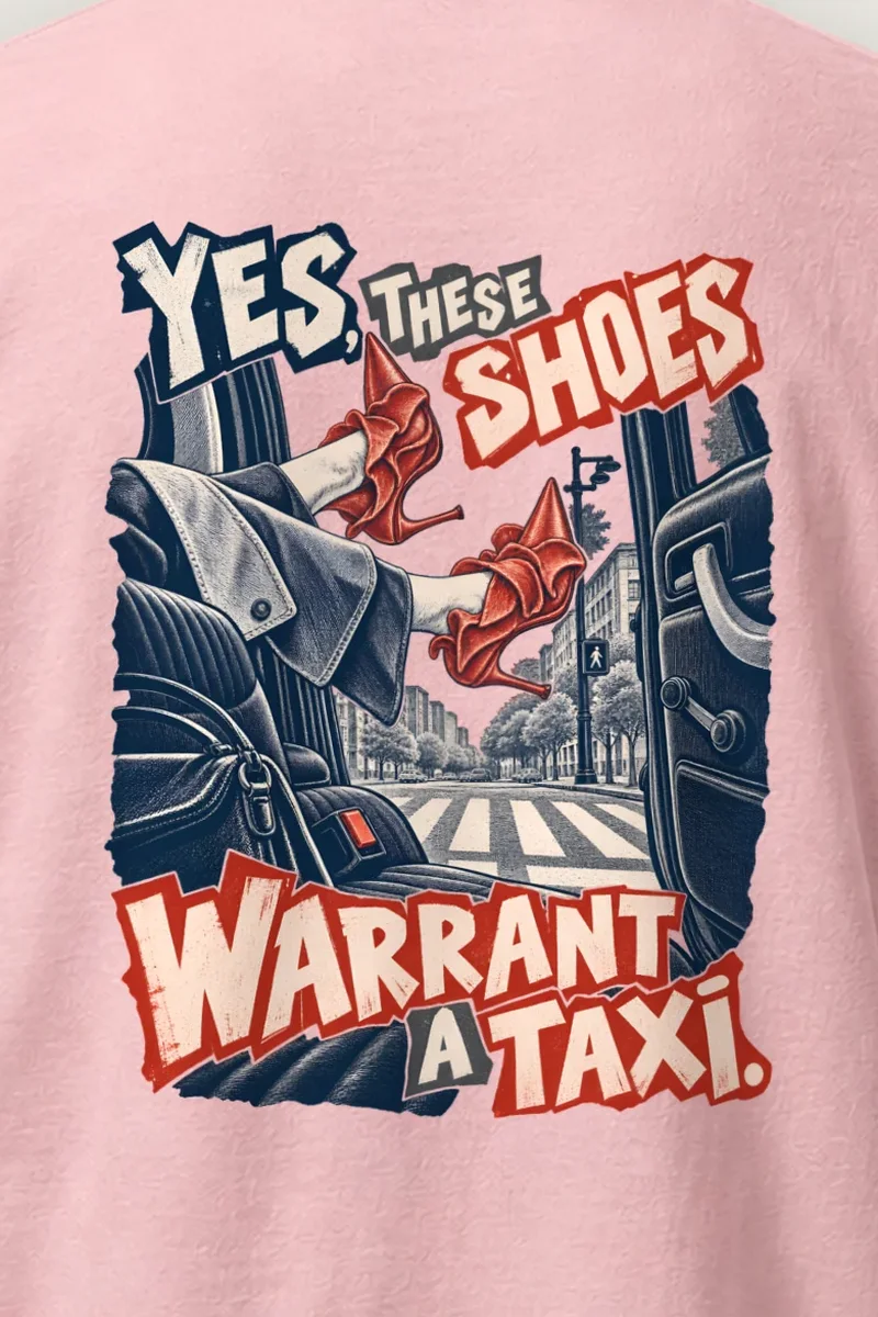 "Yes, These Shoes Warrant a Taxi" Heavyweight Unisex Crewneck T-shirt - the graphic up close