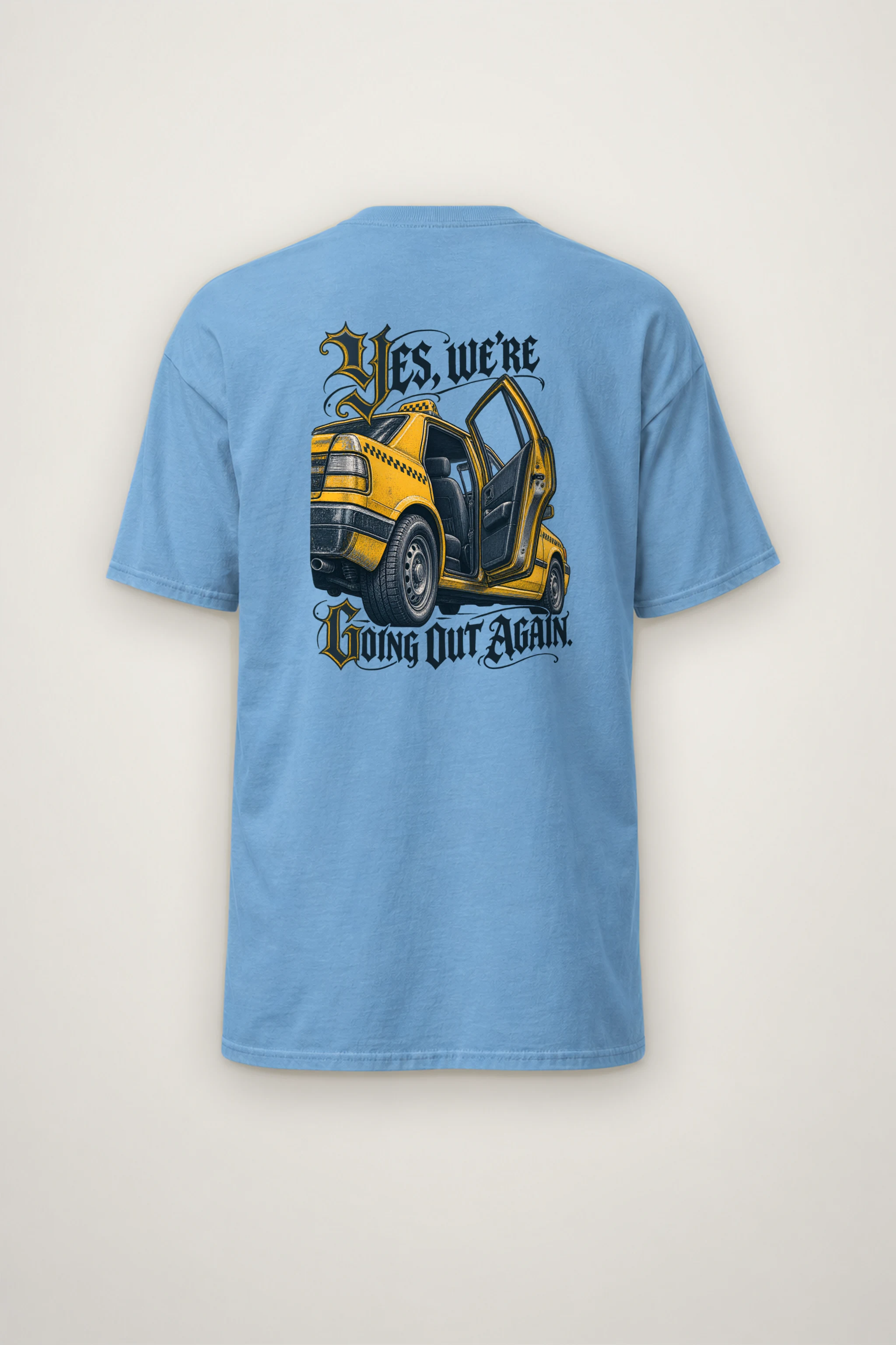 "Yes, We're Going Out Again" Heavyweight Unisex Crewneck T-shirt