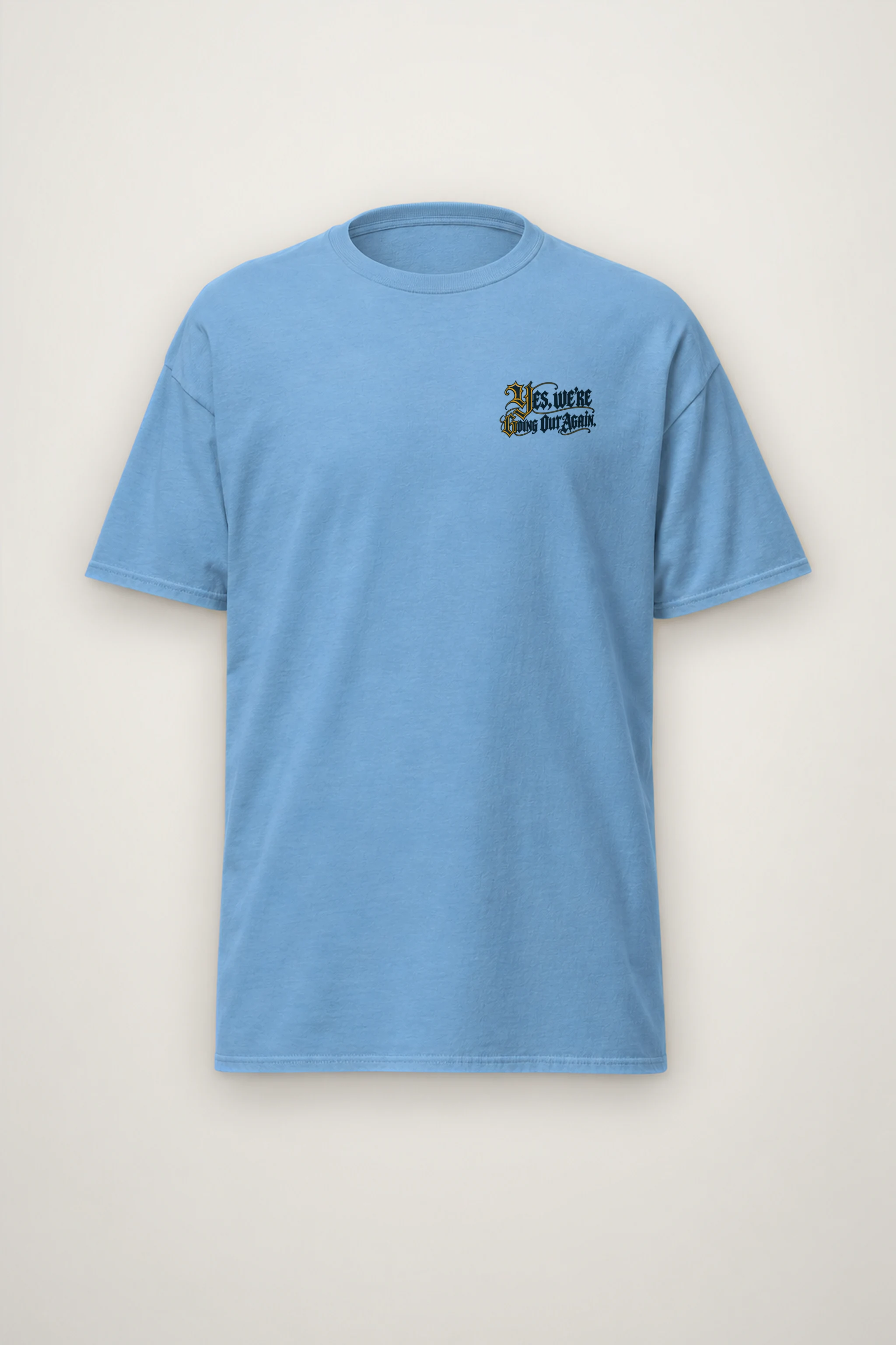 "Yes, We're Going Out Again" Heavyweight Unisex Crewneck T-shirt