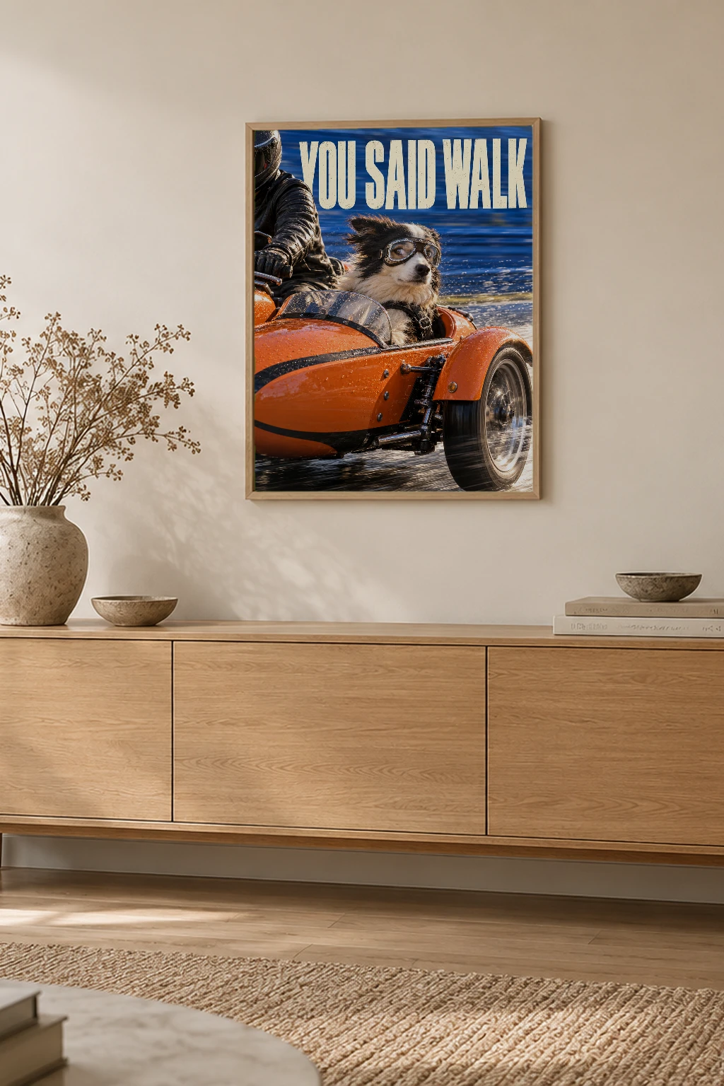 "You Said Walk" Premium Wooden Framed Poster