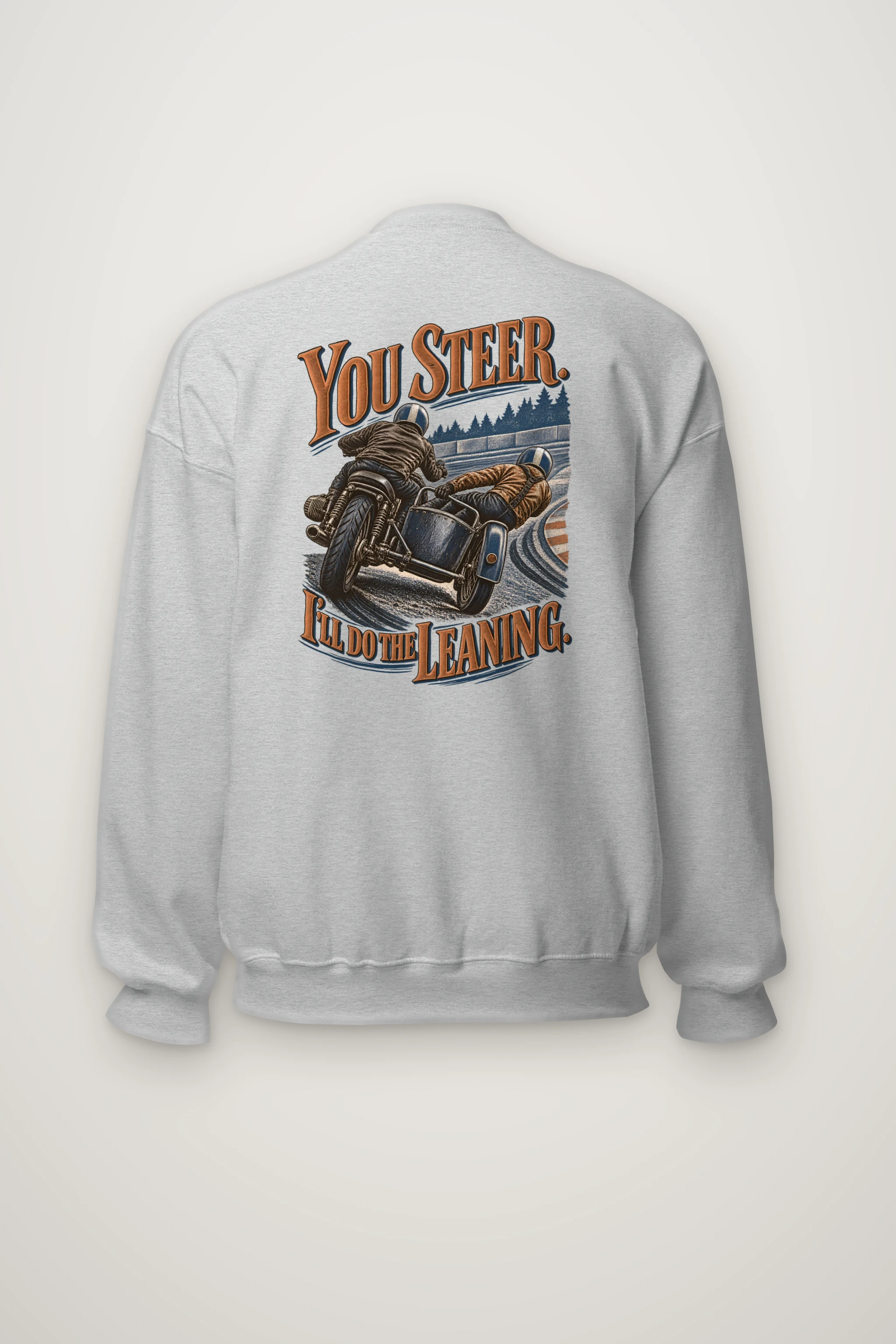 "You Steer, I'll Do the Leaning" Heavy Blend Unisex Crewneck Sweatshirt