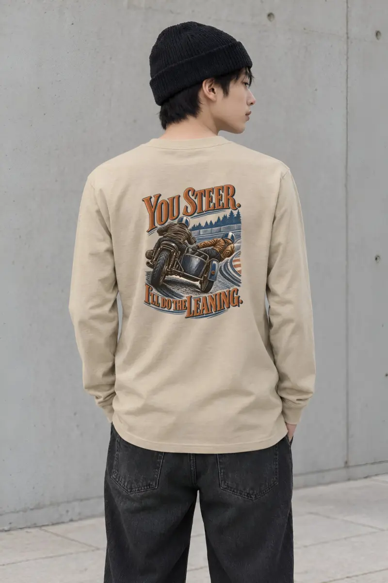 “You Steer, I’ll Do the Leaning” Unisex Longsleeve T-shirt