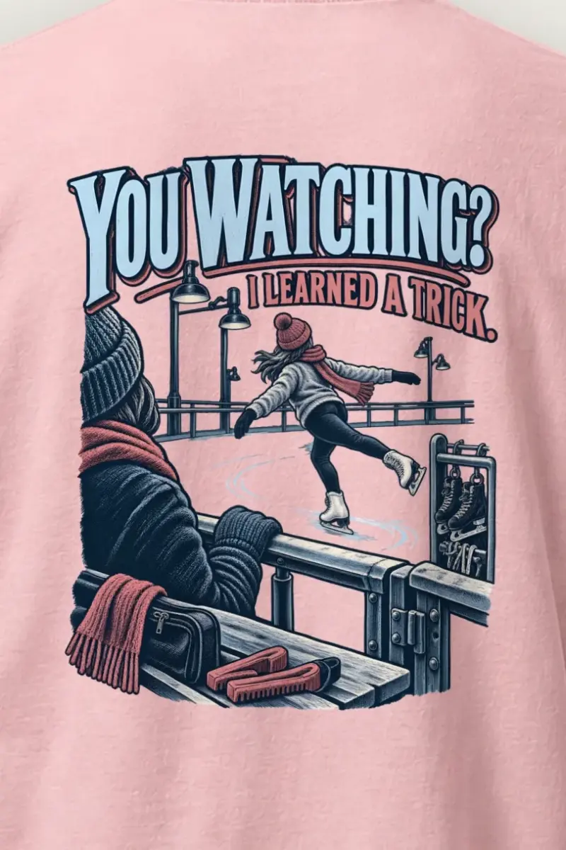 "You Watching? I Learned a Trick" Heavyweight Unisex Crewneck T-shirt - the graphic up close