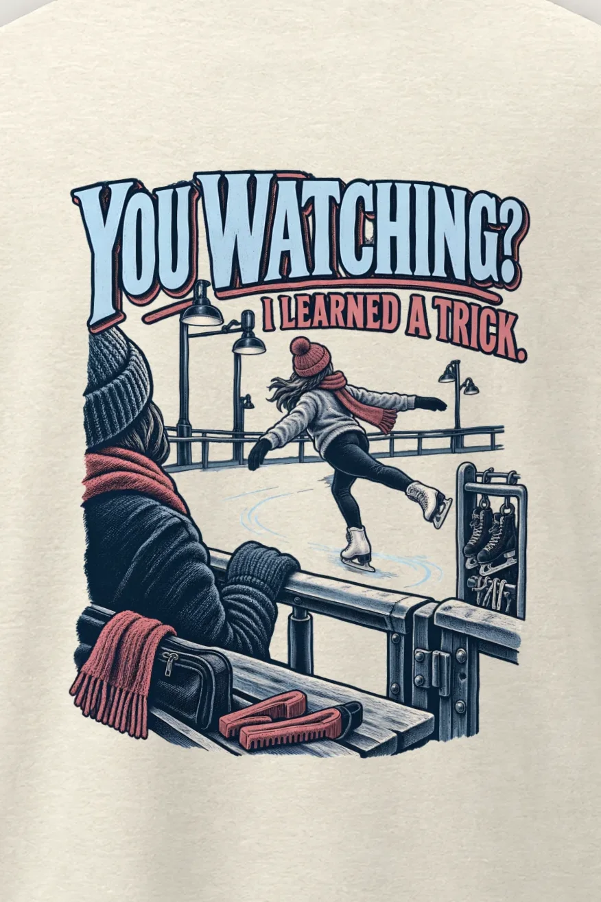 "You Watching? I Learned A Trick" Men’s Oversized Heavyweight Crewneck T-Shirt - the graphic up close