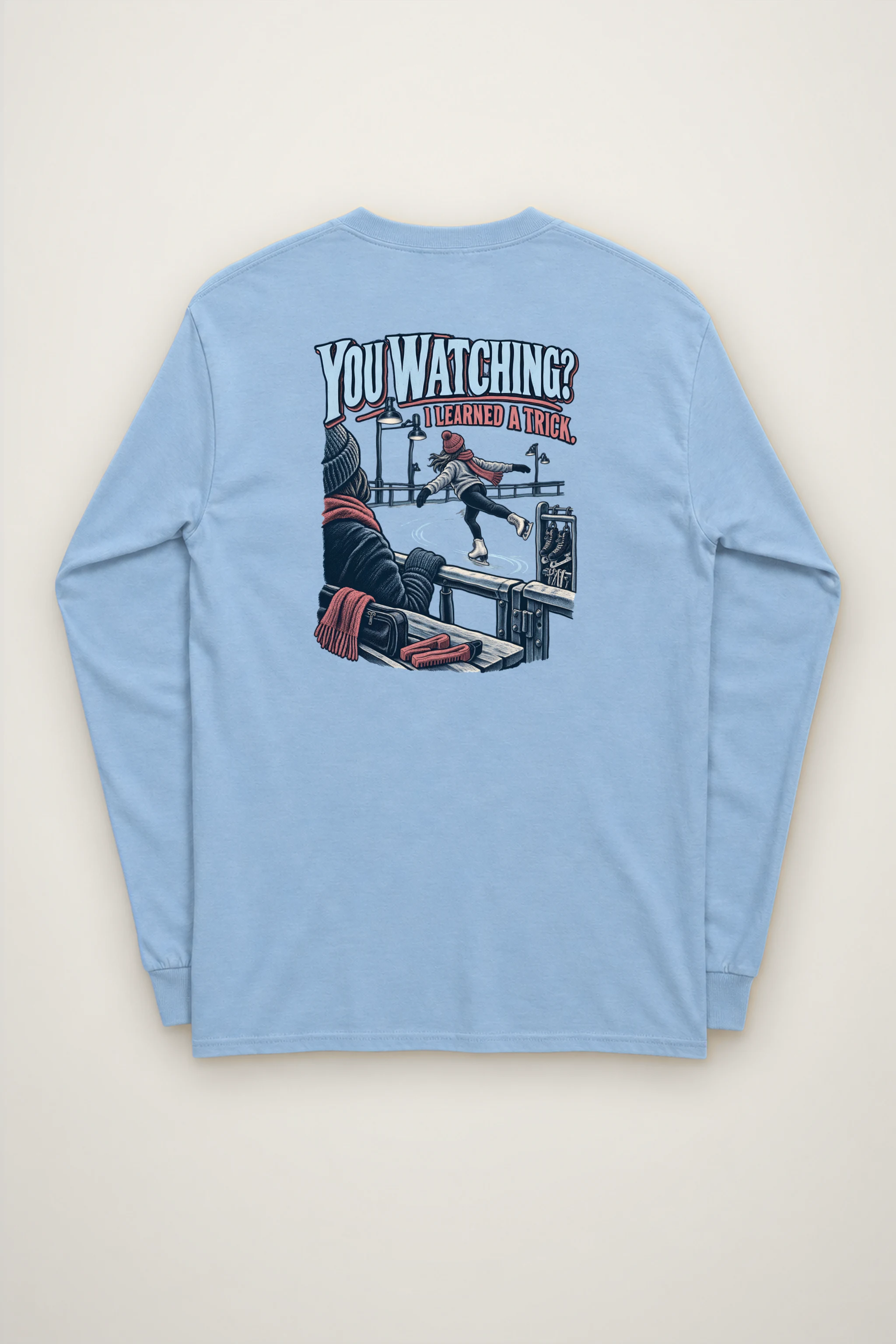 "You Watching? I Learned a Trick" Unisex Longsleeve T-shirt