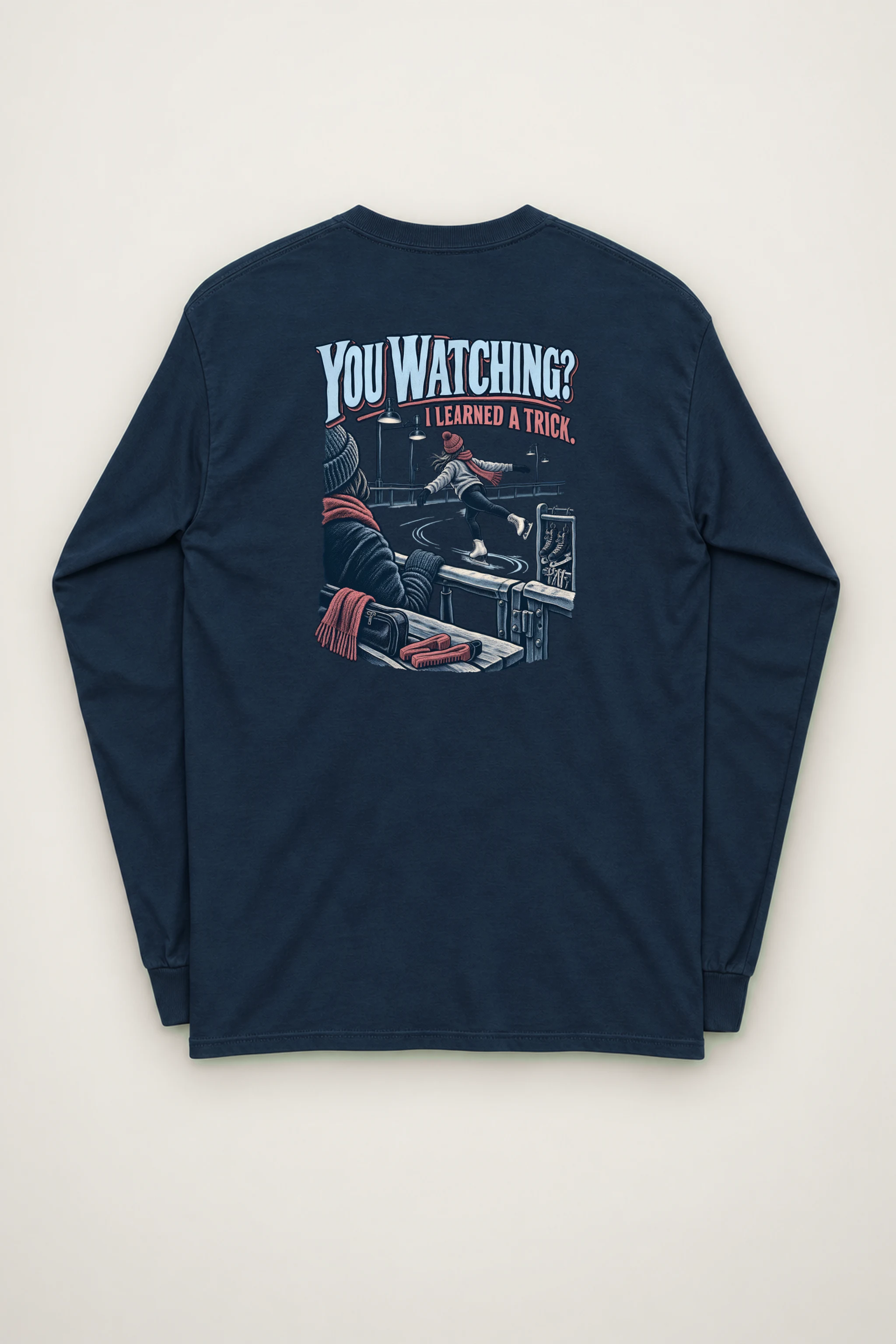 "You Watching? I Learned a Trick" Unisex Longsleeve T-shirt