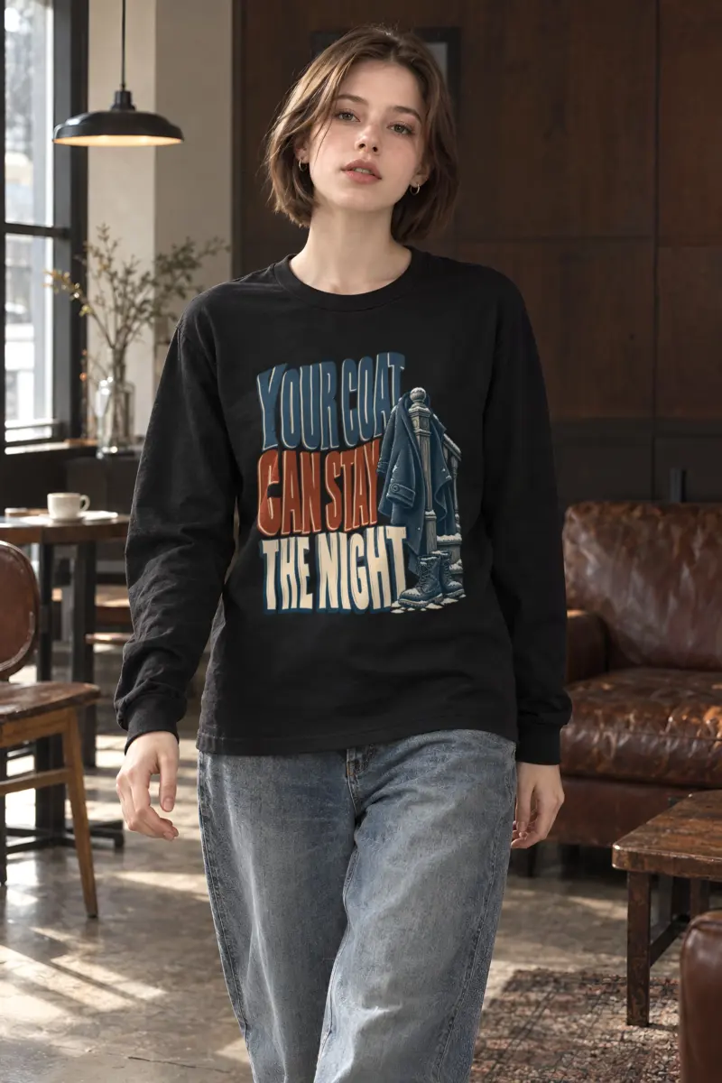 "Your Coat Can Stay the Night" Unisex Longsleeve T-shirt