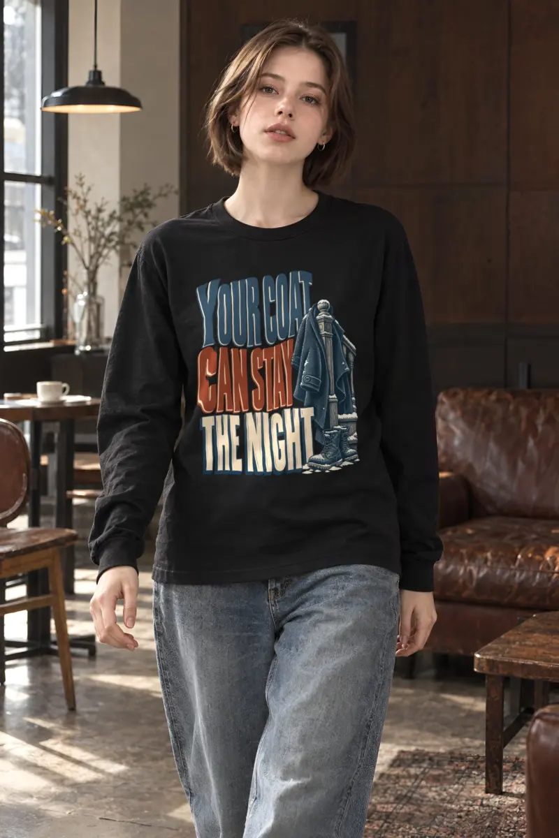 "Your Coat Can Stay the Night" Unisex Longsleeve T-shirt