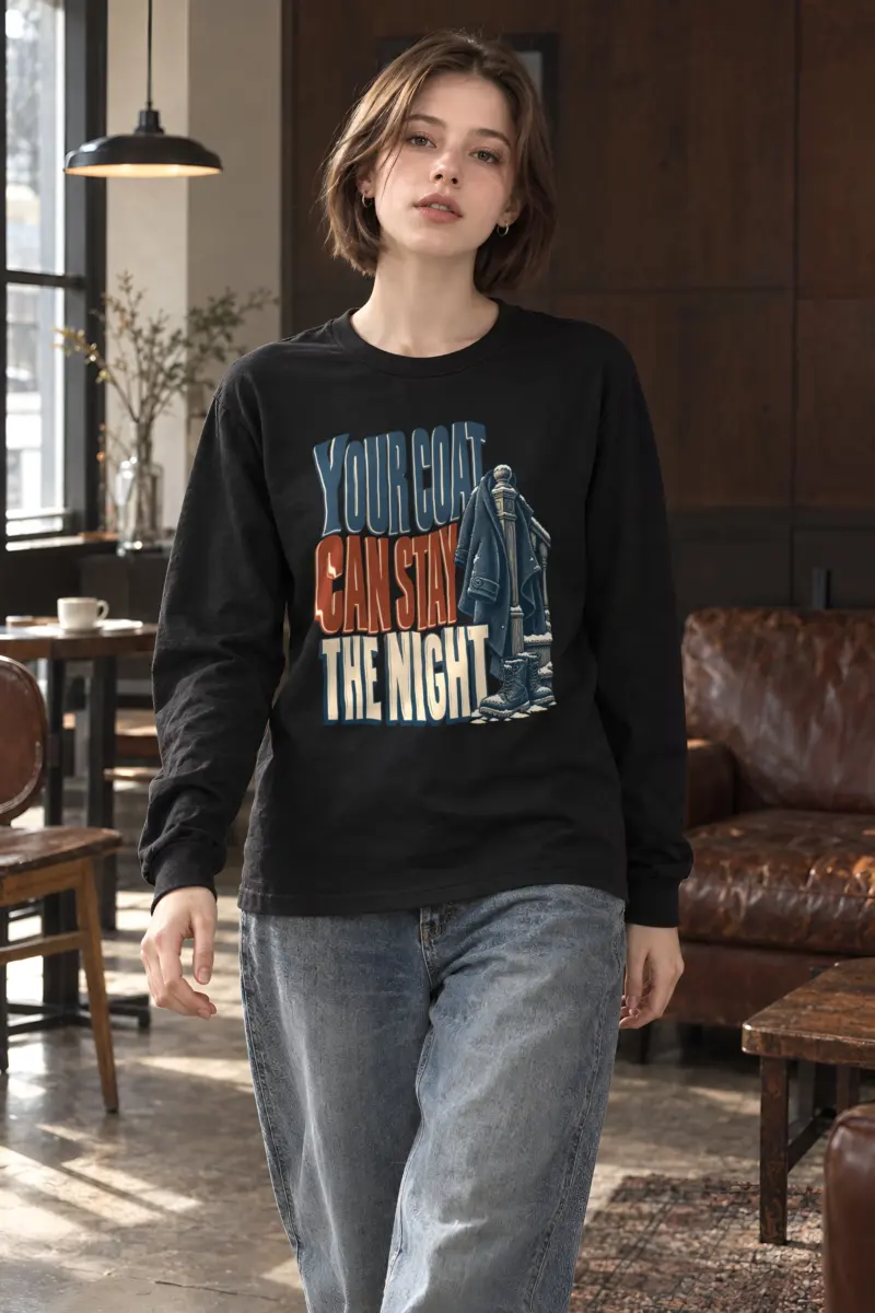 "Your Coat Can Stay the Night" Unisex Longsleeve T-shirt
