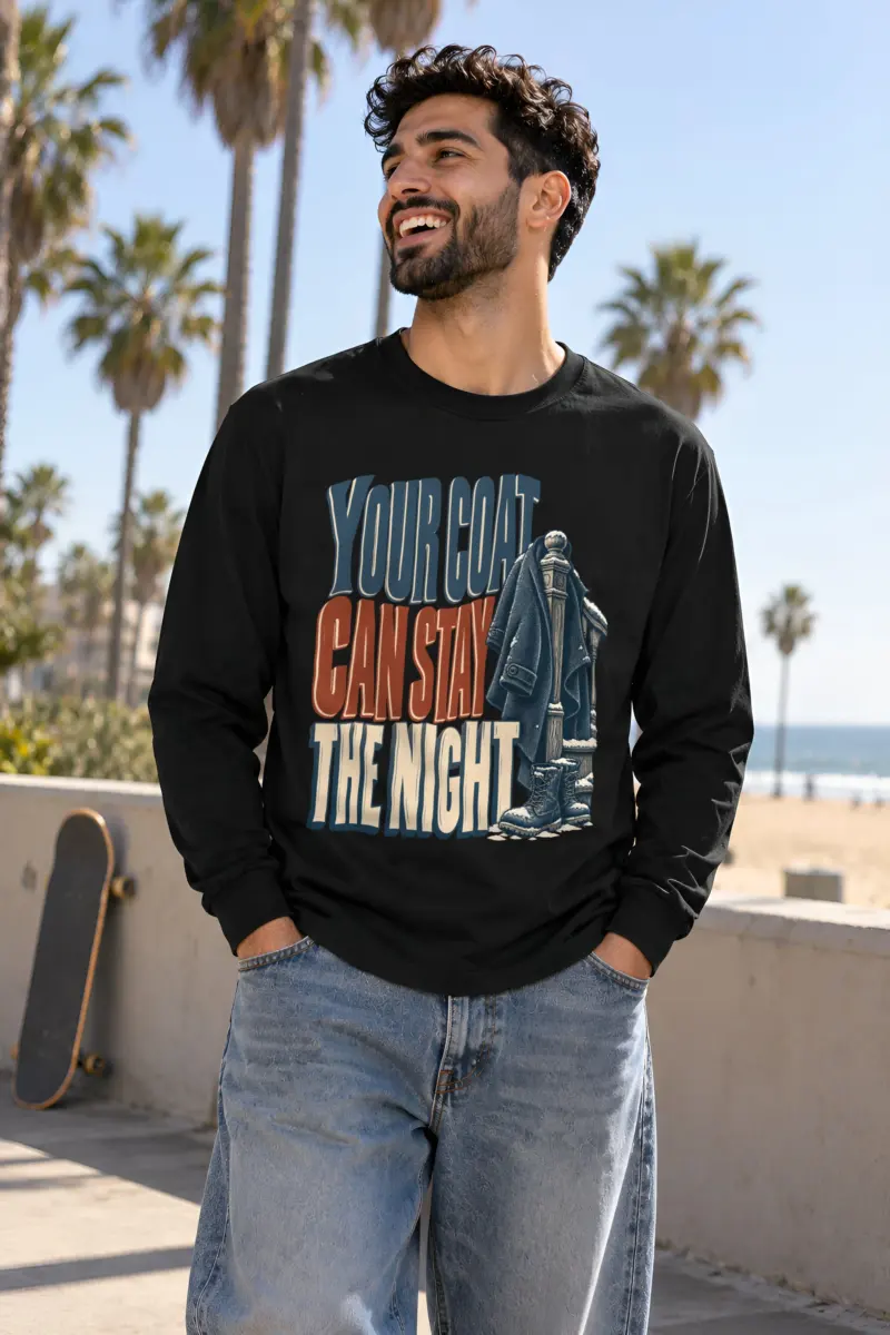 "Your Coat Can Stay the Night" Unisex Longsleeve T-shirt