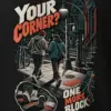 "Your Corner? One More Block" Heavyweight Unisex Crewneck T-shirt
