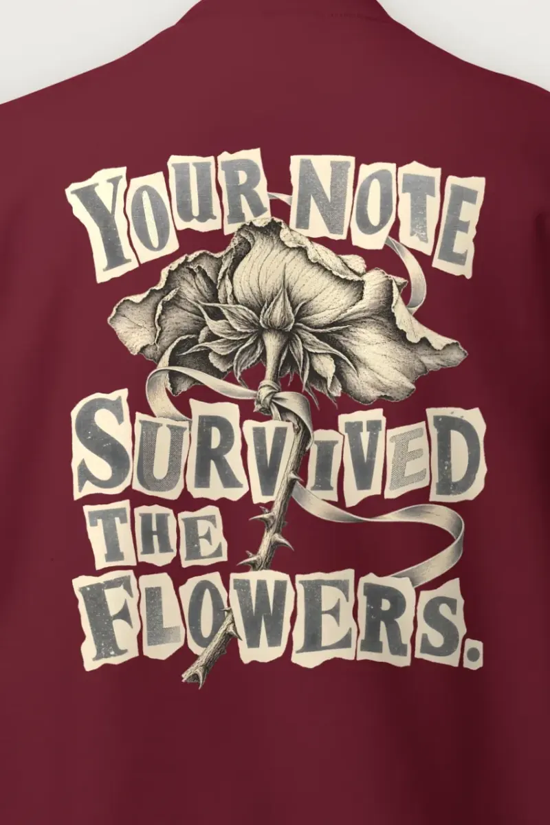"Your Note Survived The Flowers" Heavy Blend Unisex Crewneck Sweatshirt - the graphic up close