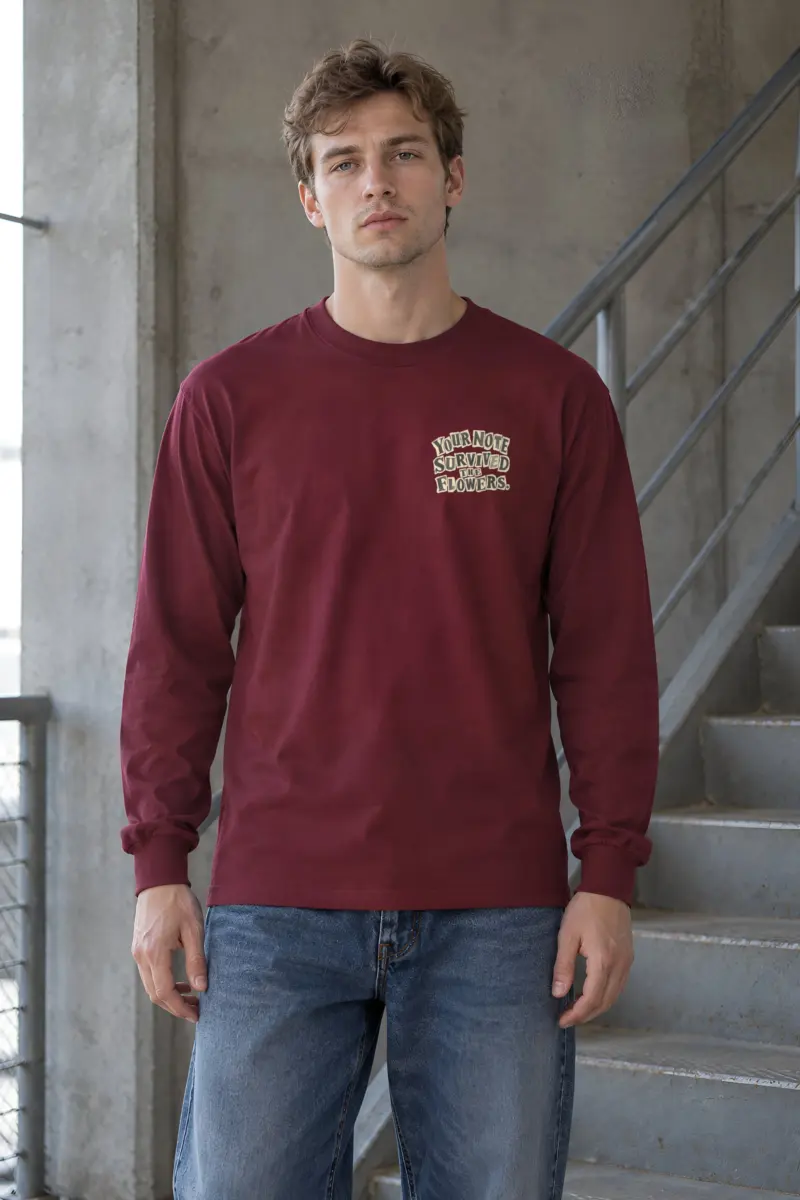 "Your Note Survived The Flowers" Unisex Longsleeve T-shirt