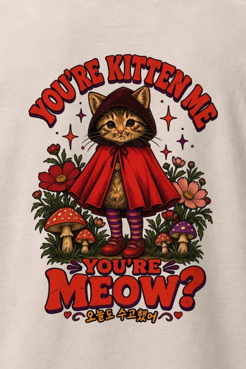 "You’re Kitten Meow" Heavyweight Unisex Crewneck T-shirt